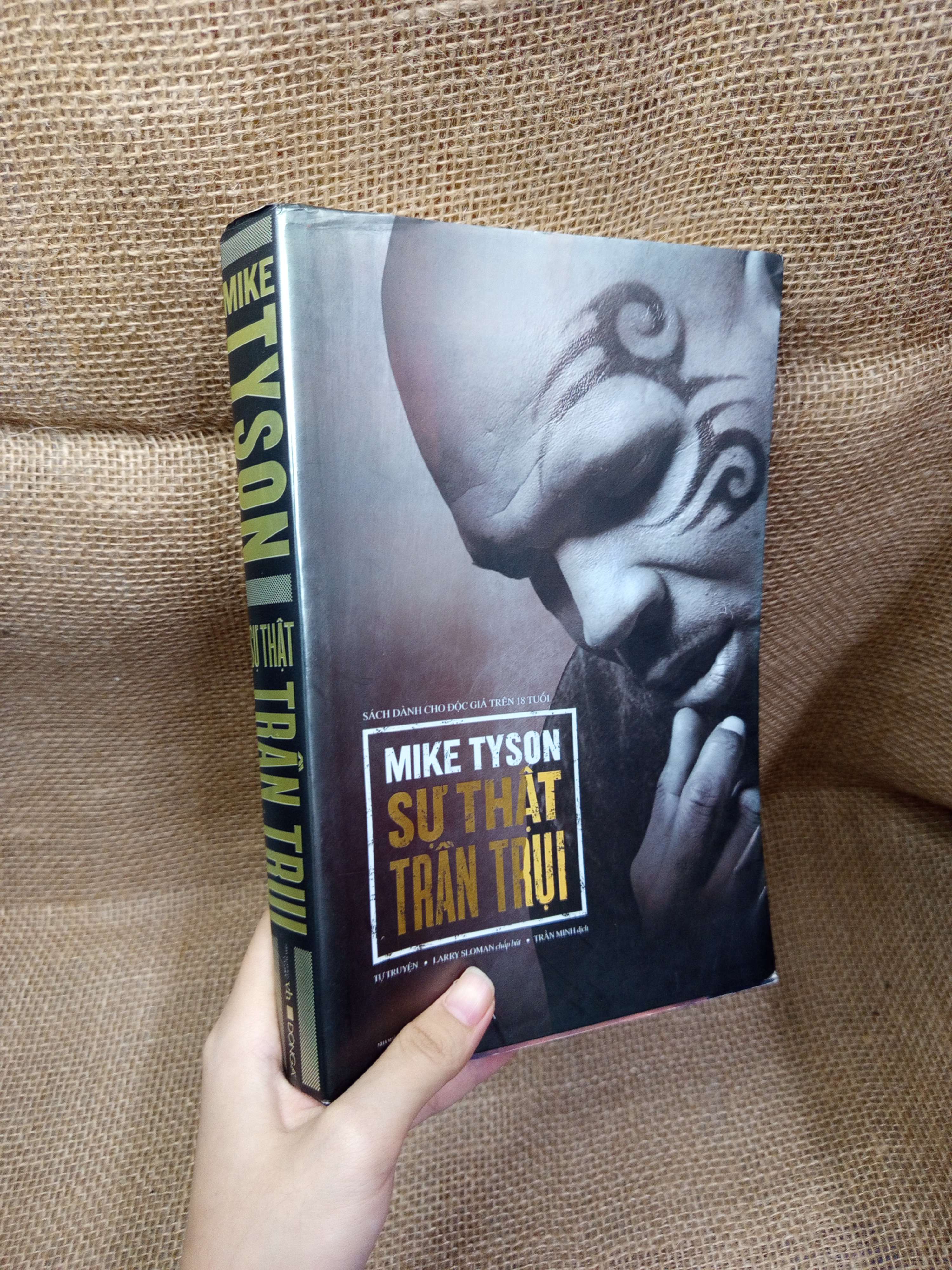 Sự thật trần trụi - Mike Tyson 2017 mới 80% bẩn bìa, ố (Sách văn học) HCM