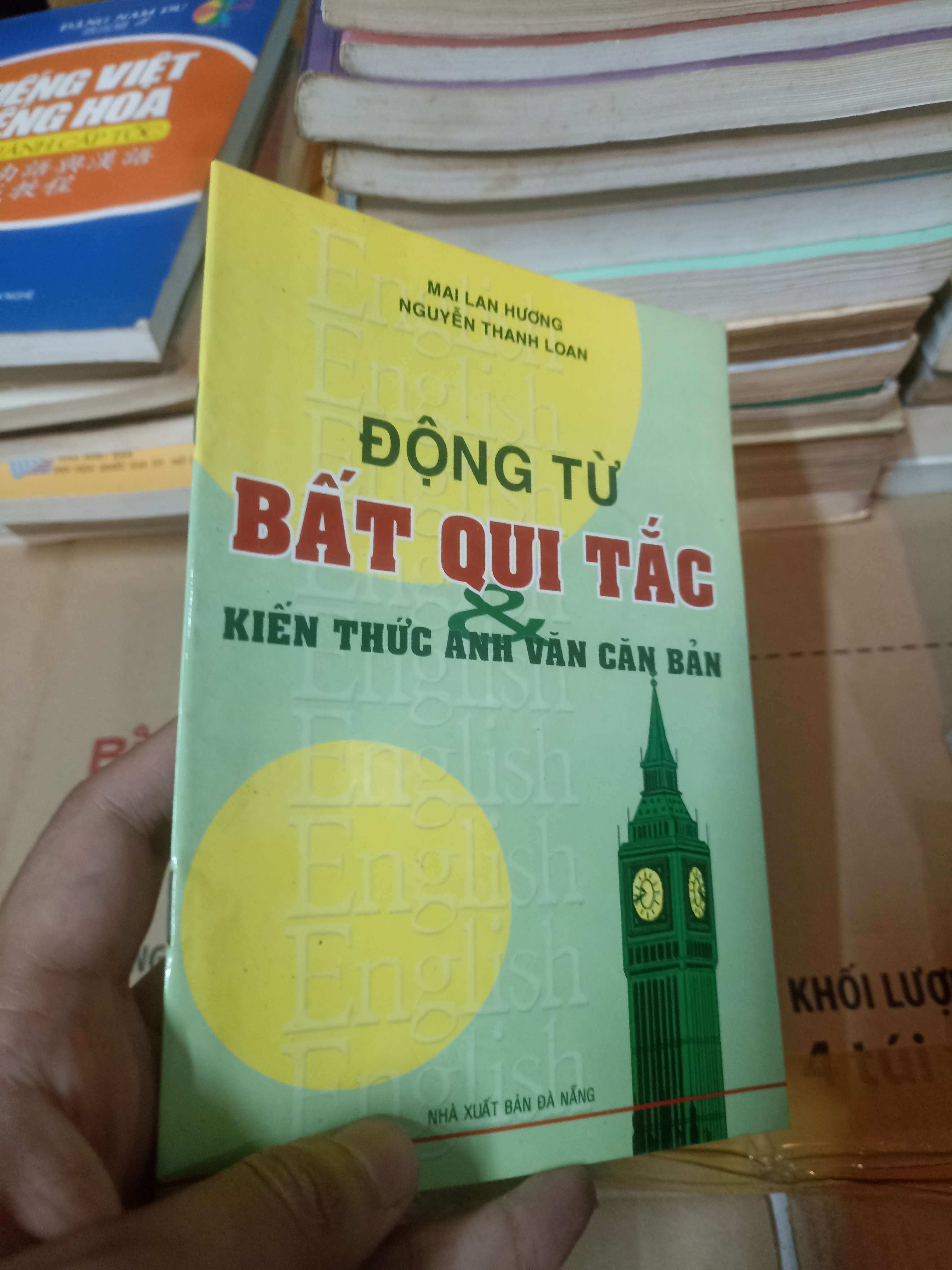 Động từ bất quy tắc & kiến thức anh văn căn bản - Mai Lan Hương (Sách tự học tiếng Anh) NSX