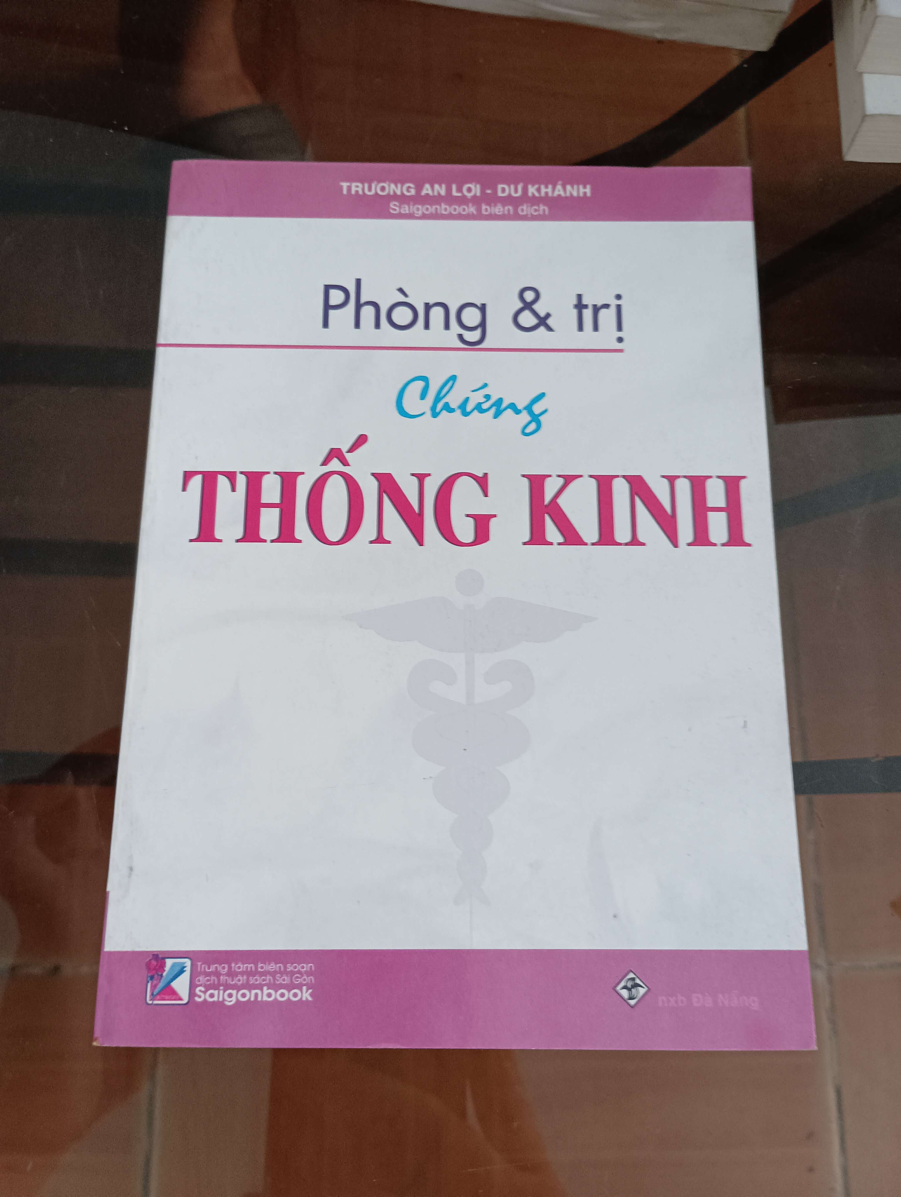 Phòng & trị chứng thống kinh - Trương An Lợi - Dư Khánh 2006 (Sách Y học - Sức khỏe - Thể thao) VAVO