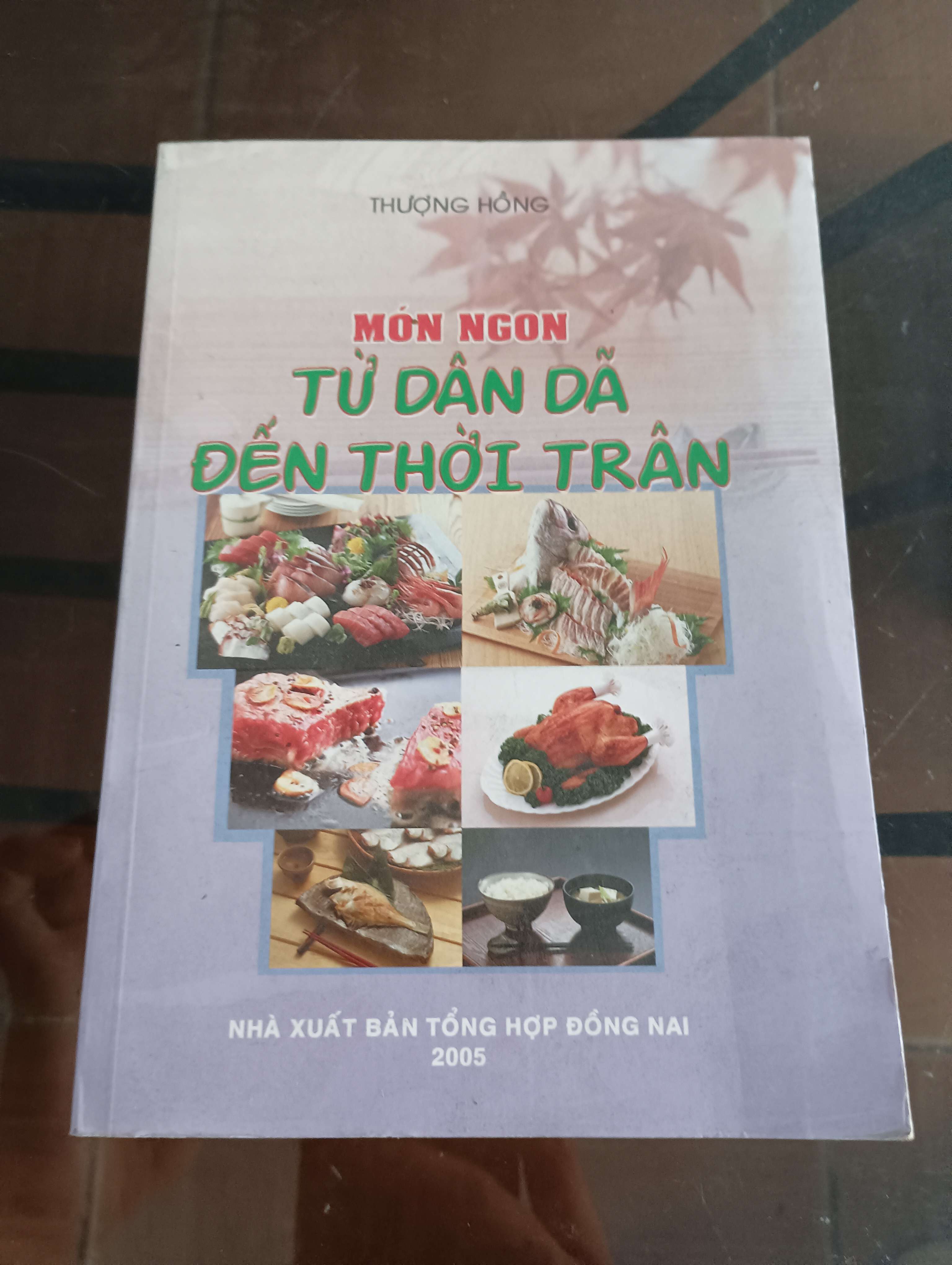 Món ngon từ dân dã đến thời trân - Thượng Hồng 2005 (Sách kiến thức tổng hợp) VAVO