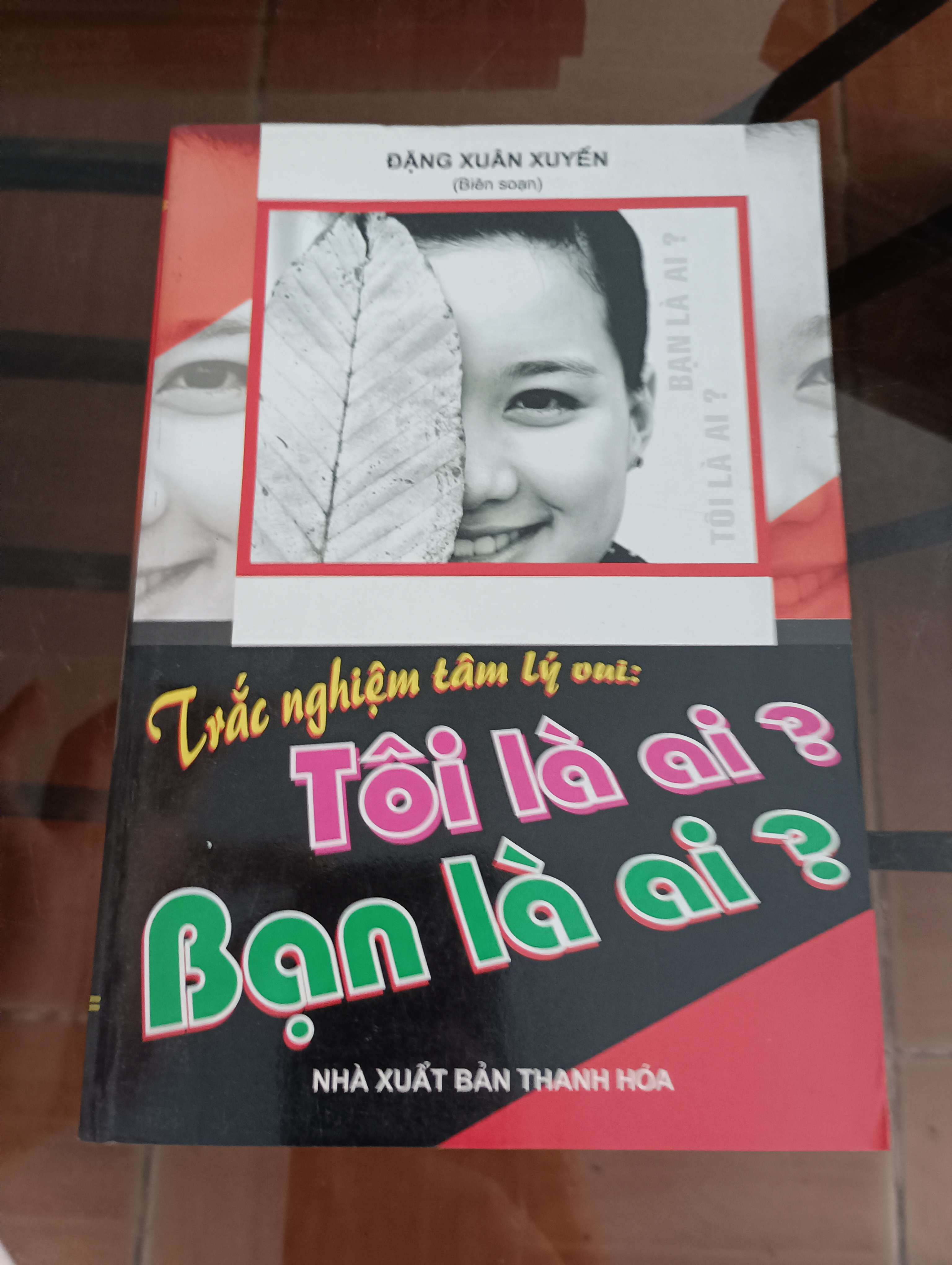 Trắc nghiệm tâm lý vui: Tôi là ai? Bạn là ai? - Đặng Xuân Xuyến 2007 (Sách tâm lý học - giới tính) VAVO
