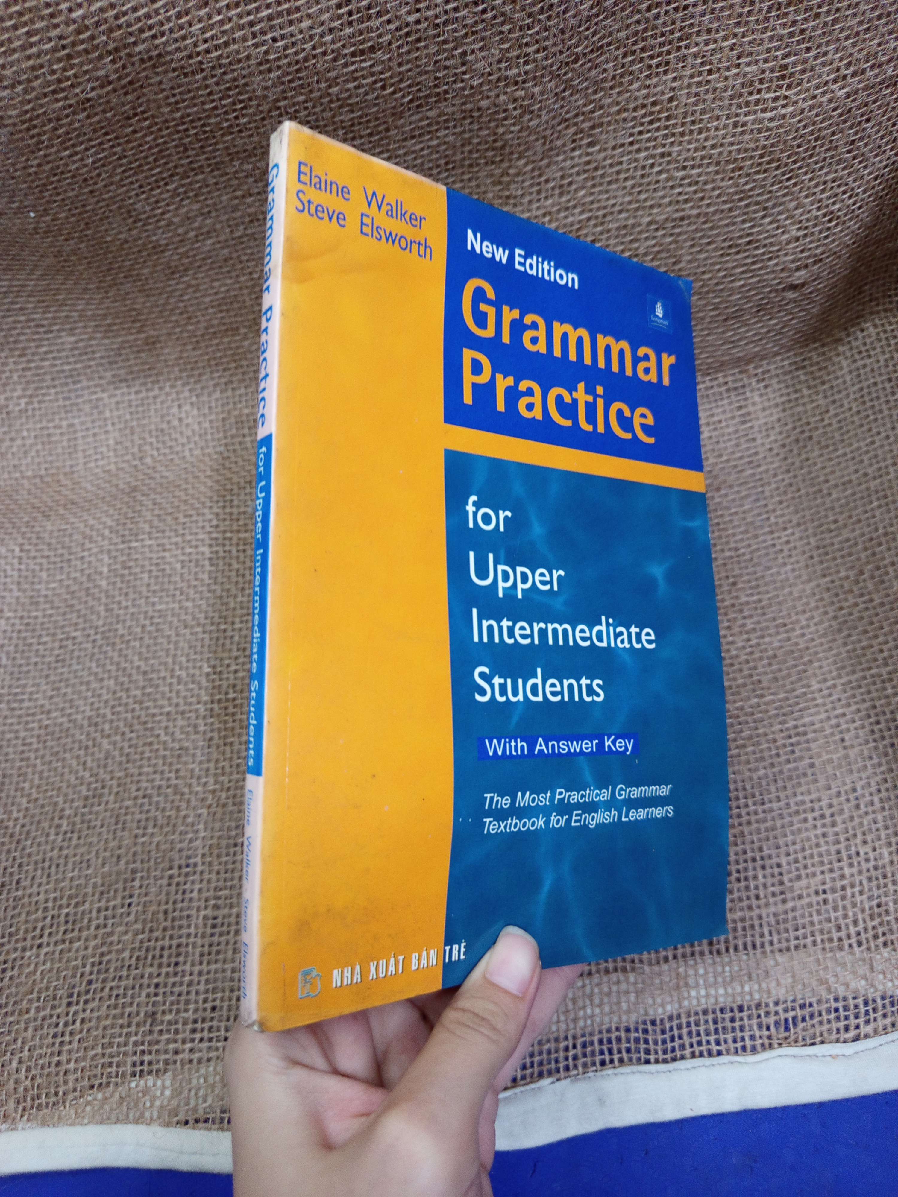 Grammar Practice for upper intermediate Students (with answer key) - Elaine Walker, Steve Elsworth 2004 mới 80% bẩn bìa, ố (Sách tự học tiếng Anh) HLSC