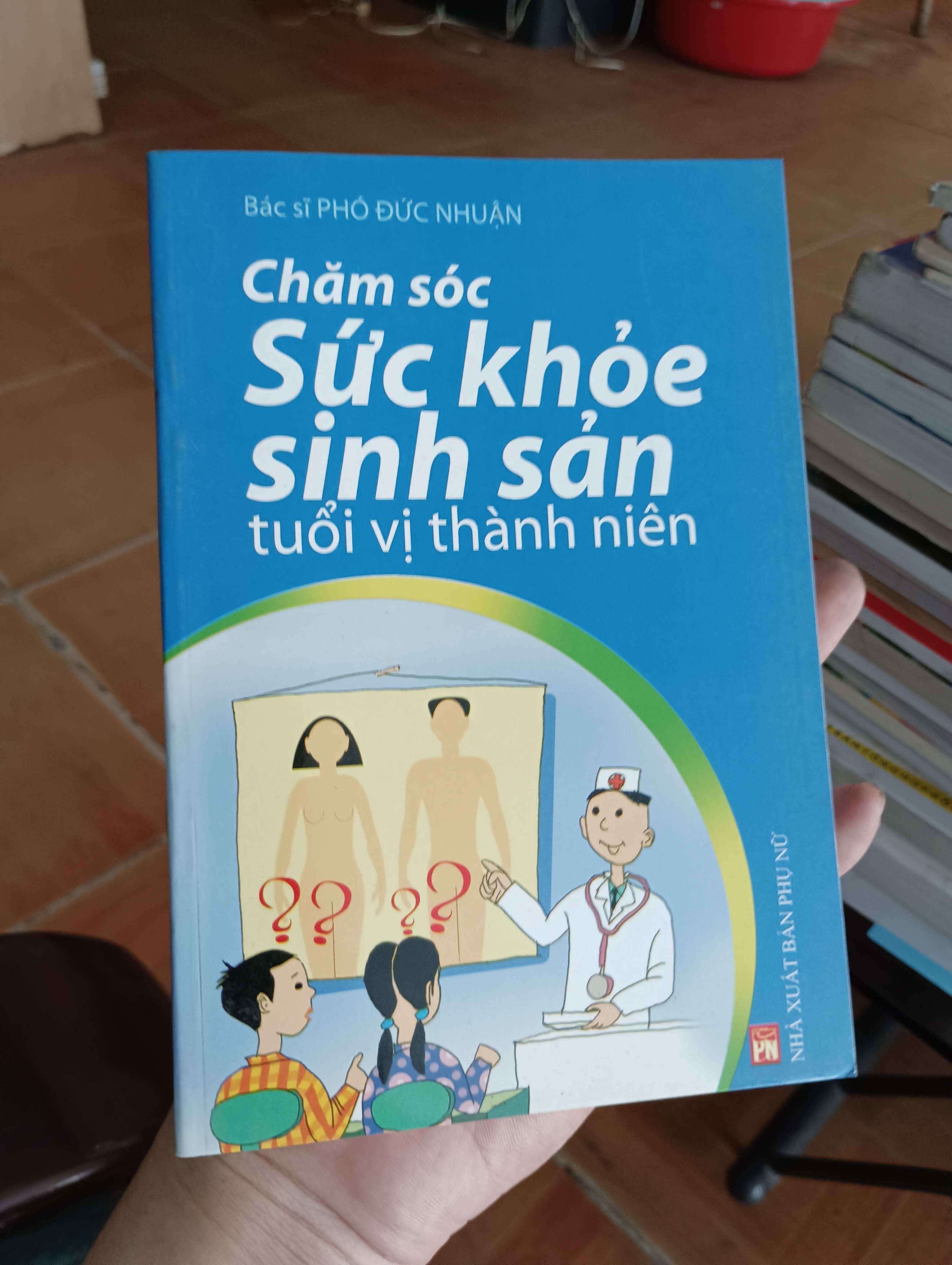 Chăm sóc sức khỏe sinh sản tuổi vị thành niên - Bác sĩ Phó Đức Nhuận 2011 (Sách Y học - Sức khỏe - Thể thao) VAVO