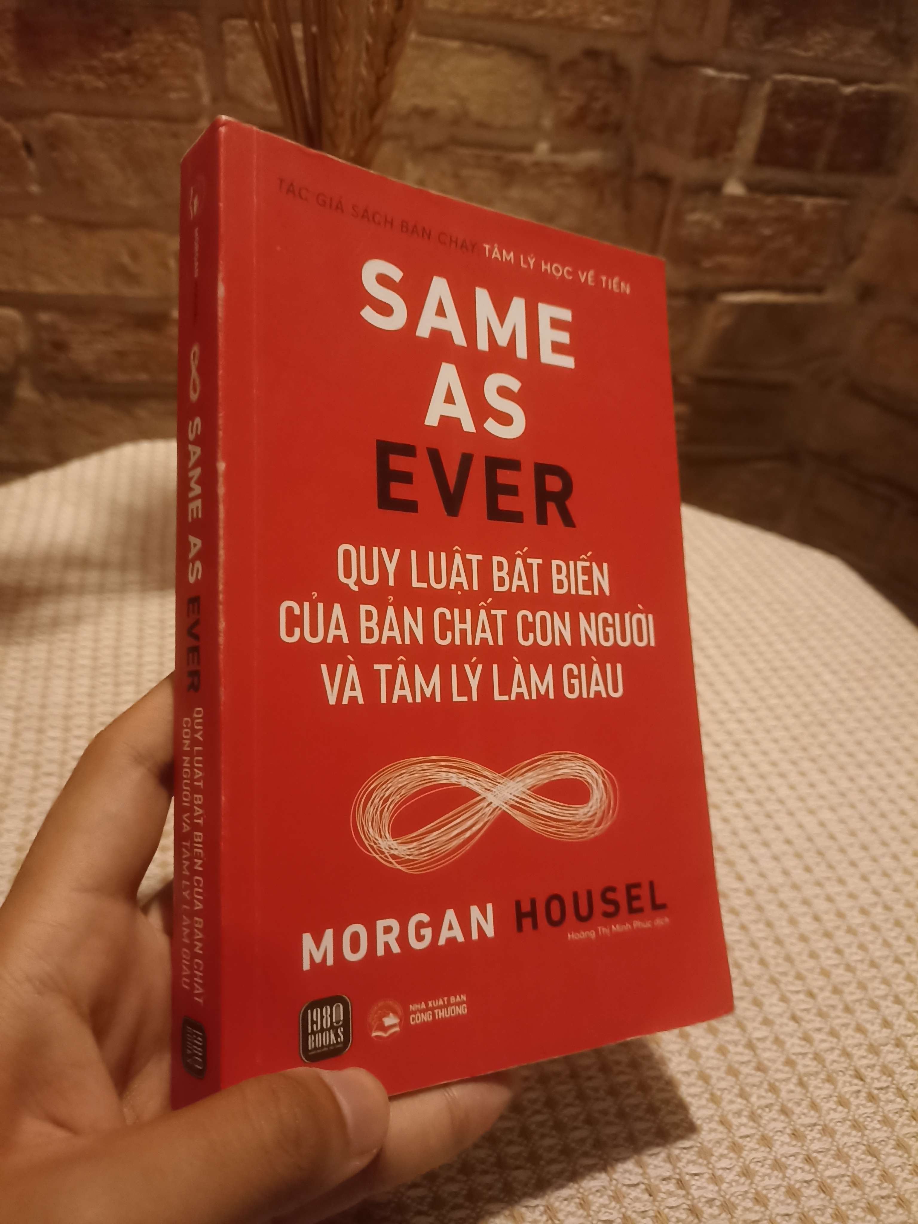 SAME AS EVER: Quy luật bất biến của bản chất con người và tâm lý làm giàu - Morgan Housel (Kỹ năng sống) NSX