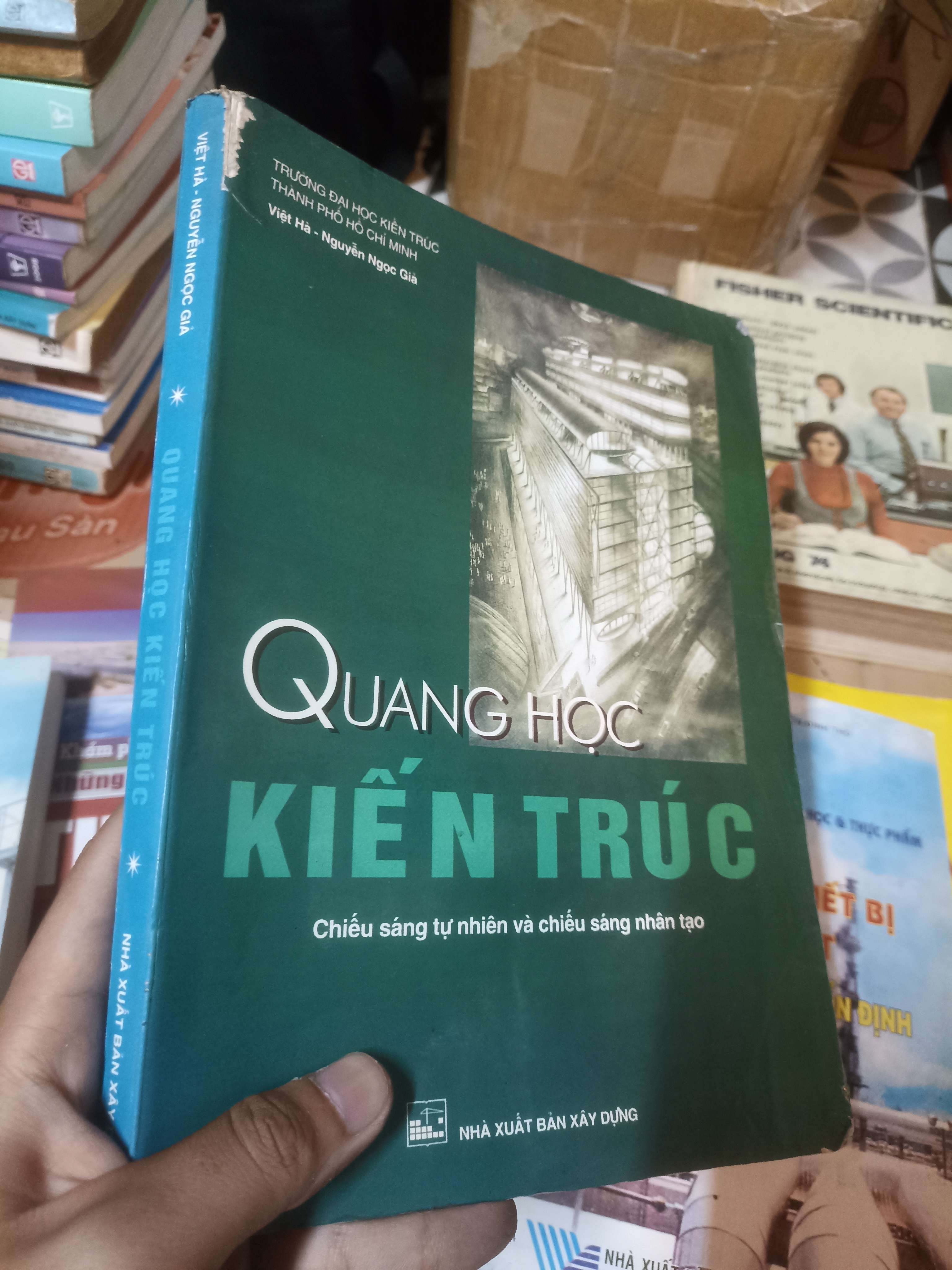 QUANG HỌC KIẾN TRÚC - VIỆT HÀ, NGUYỄN NGỌC GIẢ (Sách giáo khoa - giáo trình) NSX