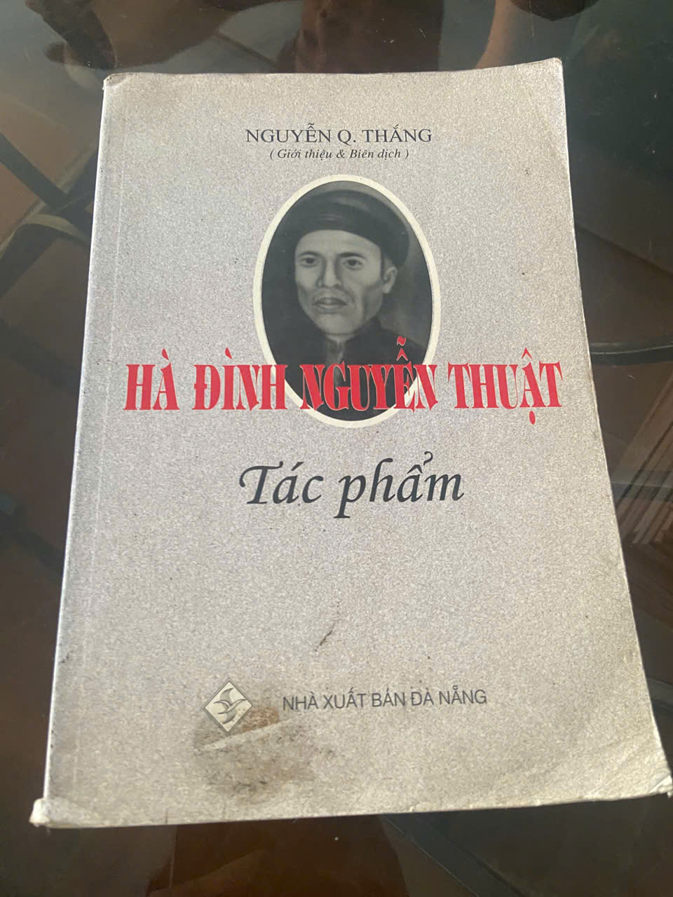 Hà Đình Nguyễn Thuật tác phẩm - Nguyễn Quyết Thắng (Sách chuyên khảo, khảo cứu) VAVO