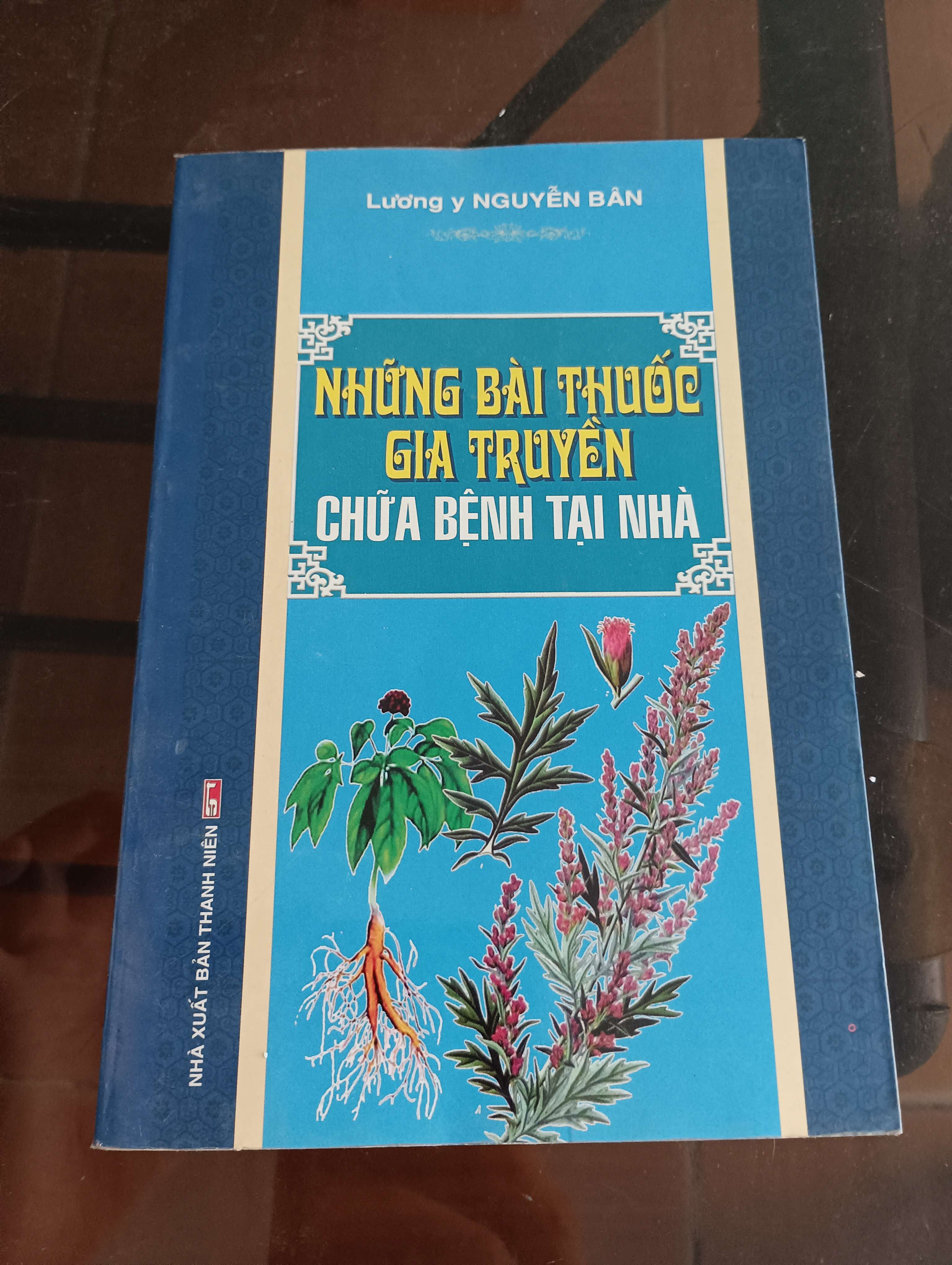 Những bài thuốc gia truyền chữa bệnh tại nhà - Lương y Nguyễn Bân 2010 (Sách Y học - Sức khỏe - Thể thao) VAVO