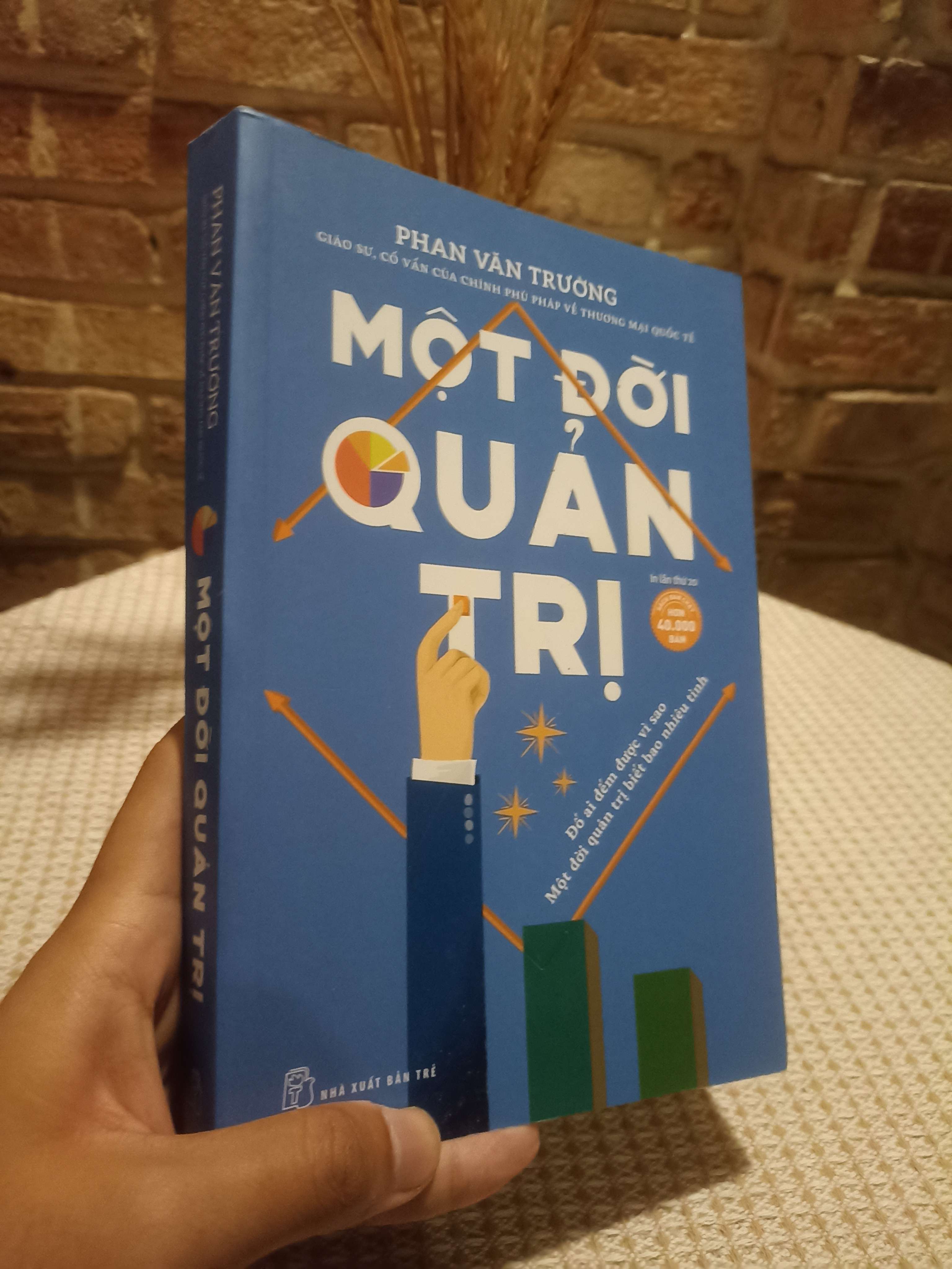 Một đời quản trị - Phan Văn Trường (Kinh doanh - Marketing) NSX