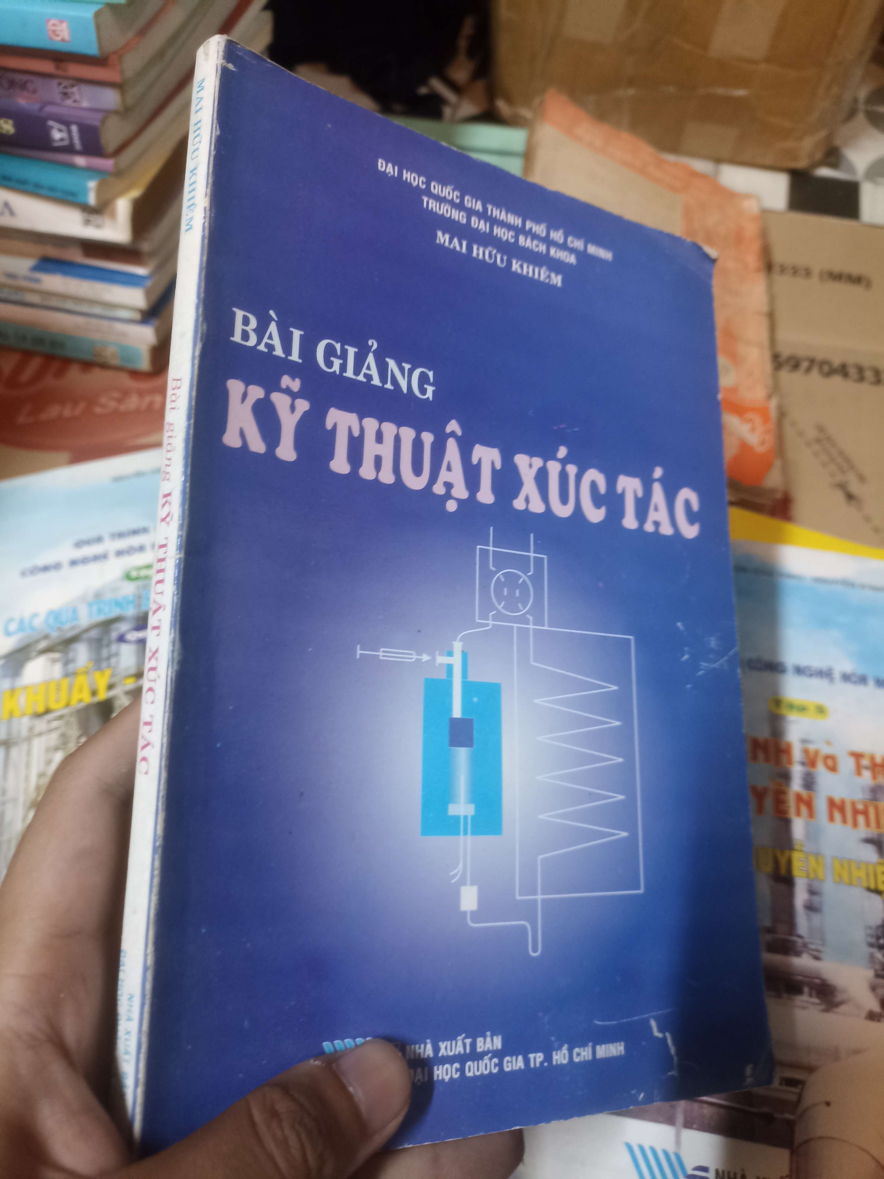 BÀI GIẢNG KỸ THUẬT XÚC TÁC - Mai Hữu Khiêm (Sách giáo khoa - giáo trình) NSX
