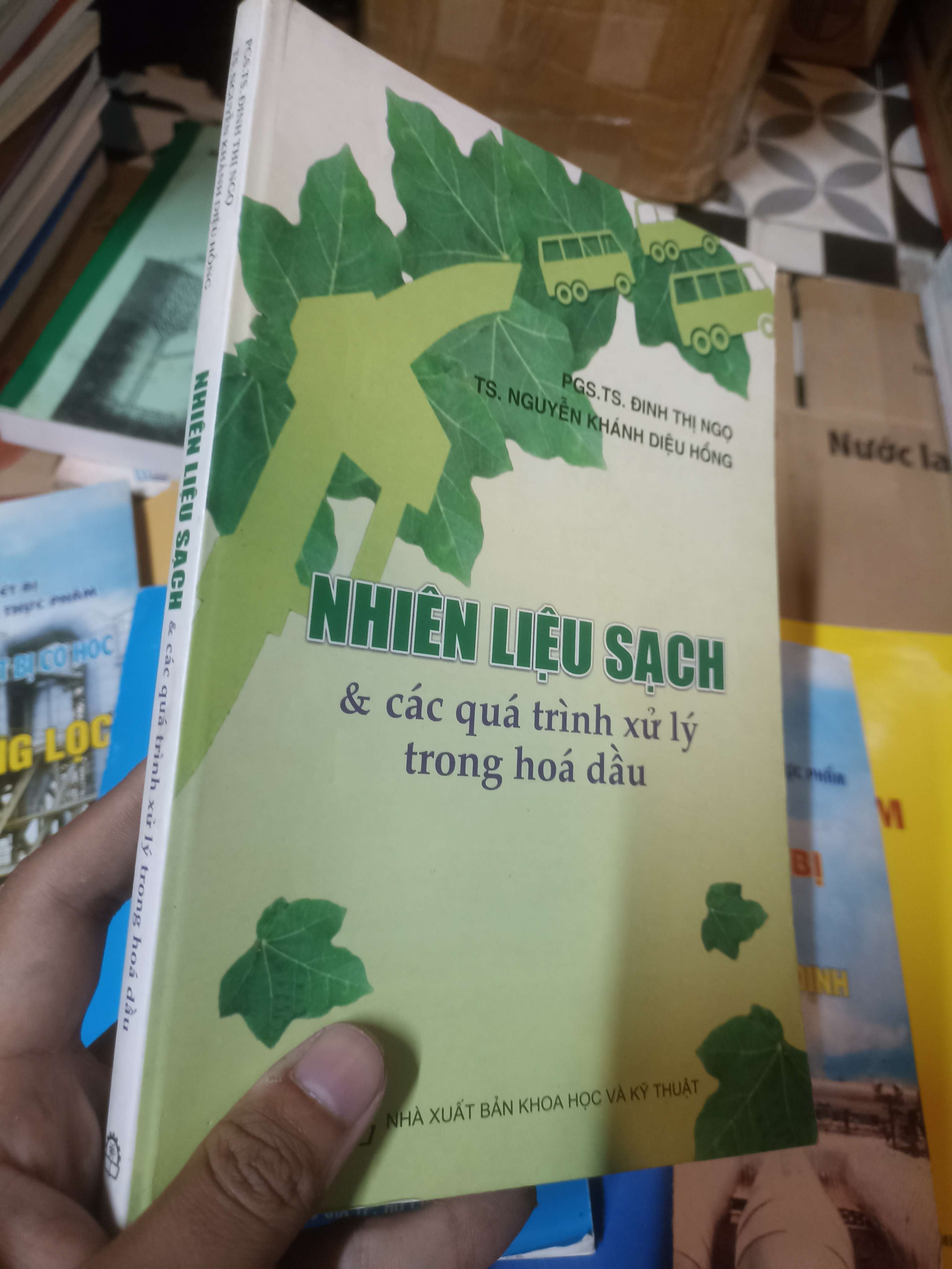 NHIÊN LIỆU SẠCH & các quá trình xử lý trong hóa dầu - ĐINH THỊ NGỌ (Sách giáo khoa - giáo trình) NSX