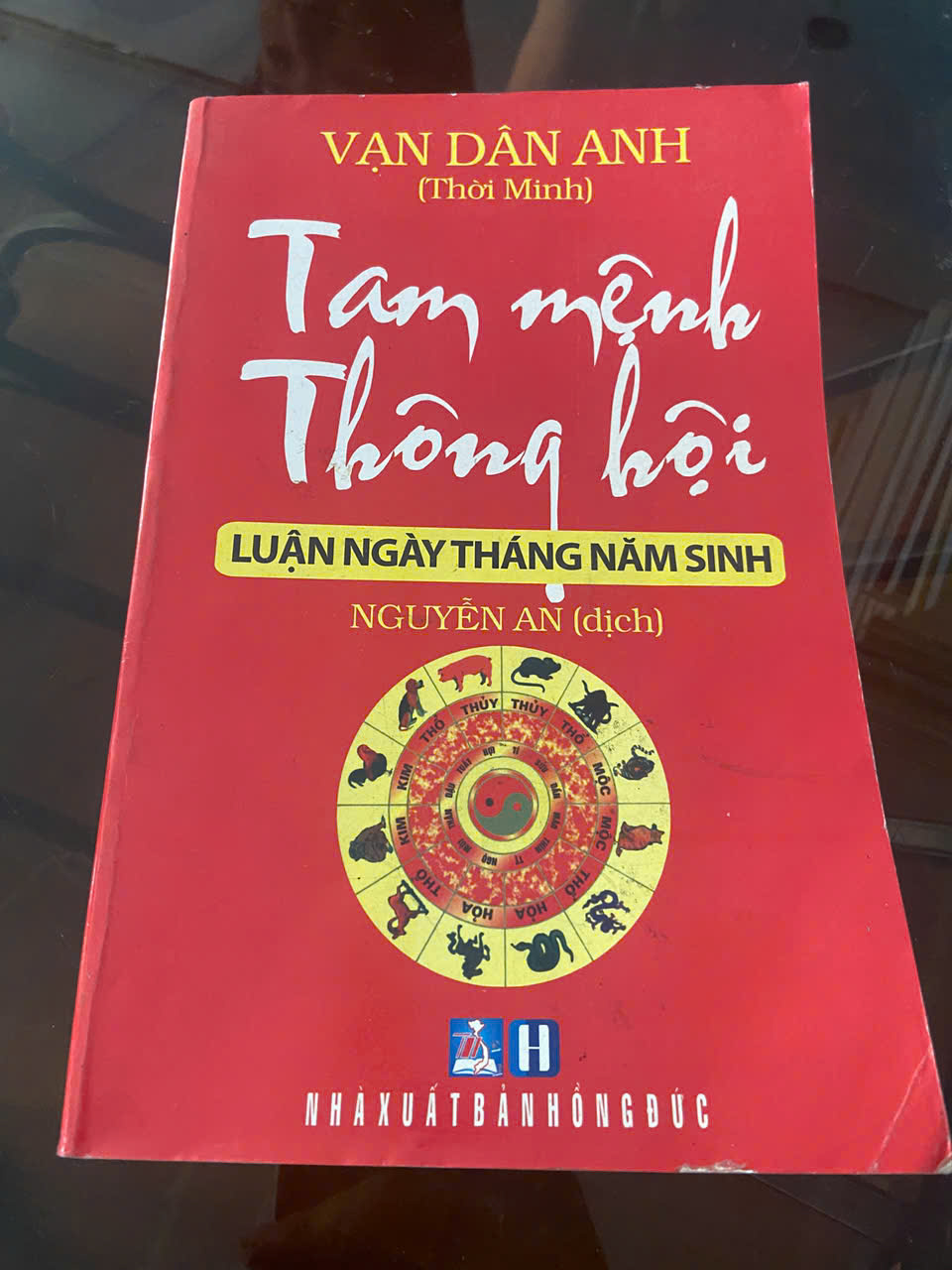 Tam Mệnh Thông Hội luận ngày tháng năm sinh - Vạn Dân Anh (Sách kiến thức tổng hợp) VAVO