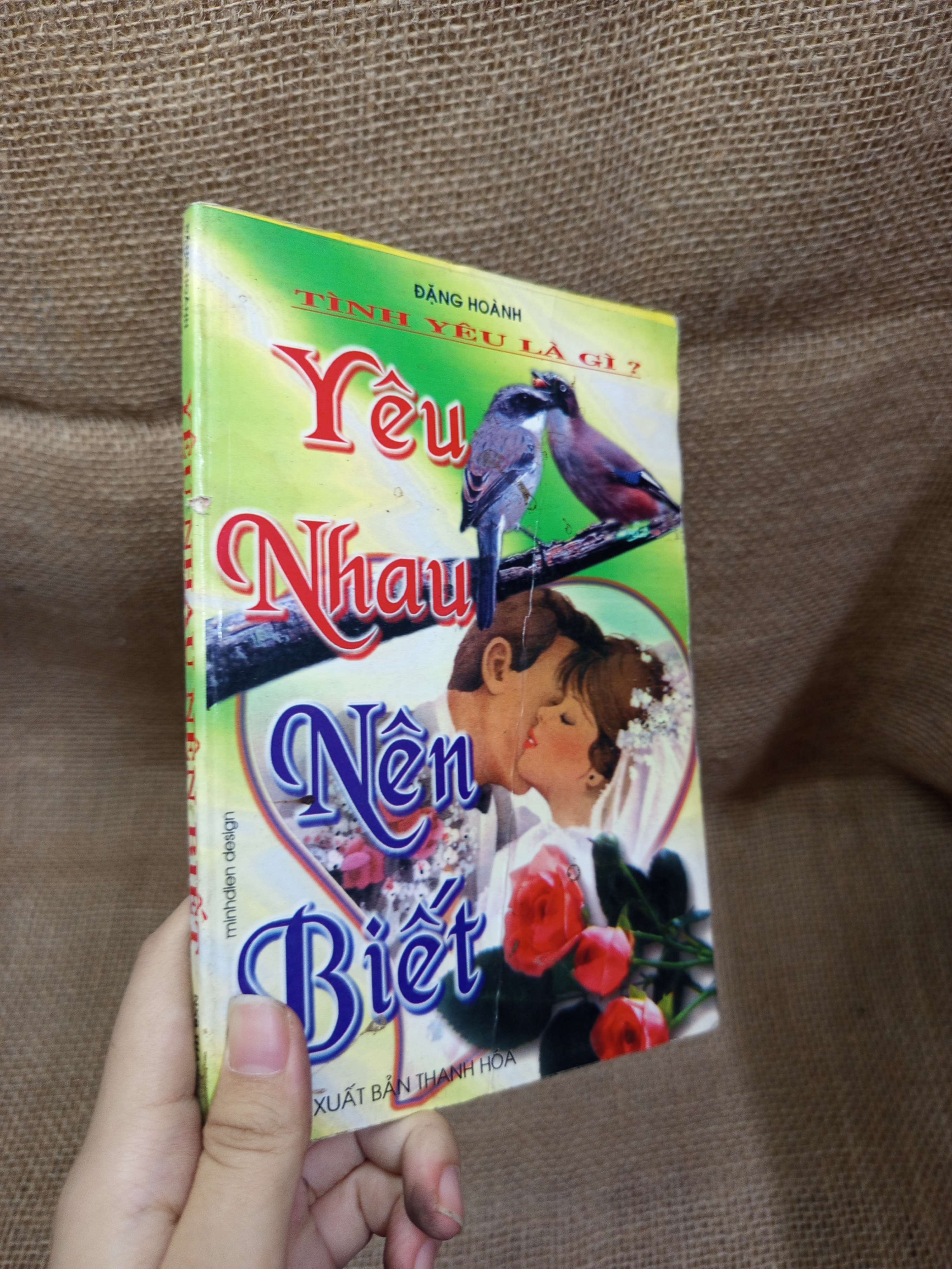 Yêu nhau nên biết - Đặng Hoành 2008 mới 80% bẩn bìa, ố (Kỹ năng sống) HLSC