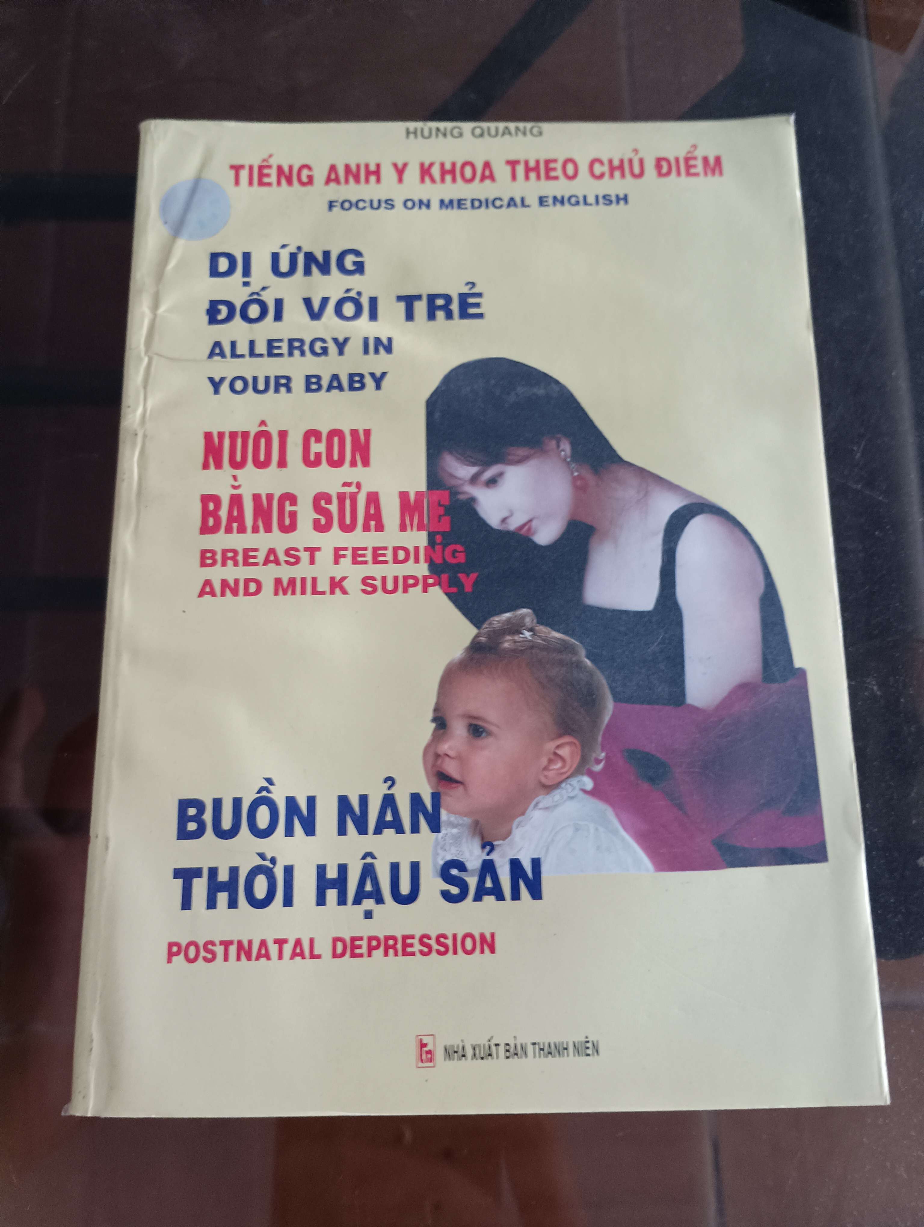 Dị ứng đối với trẻ - Nuôi con bằng sữa mẹ - Buồn nản thời hậu sản (Tiếng Anh y khoa theo chủ đề - Focus on Medical English) - Hùng Quang 2005 (Sách Y học - Sức khỏe - Thể thao) VAVO