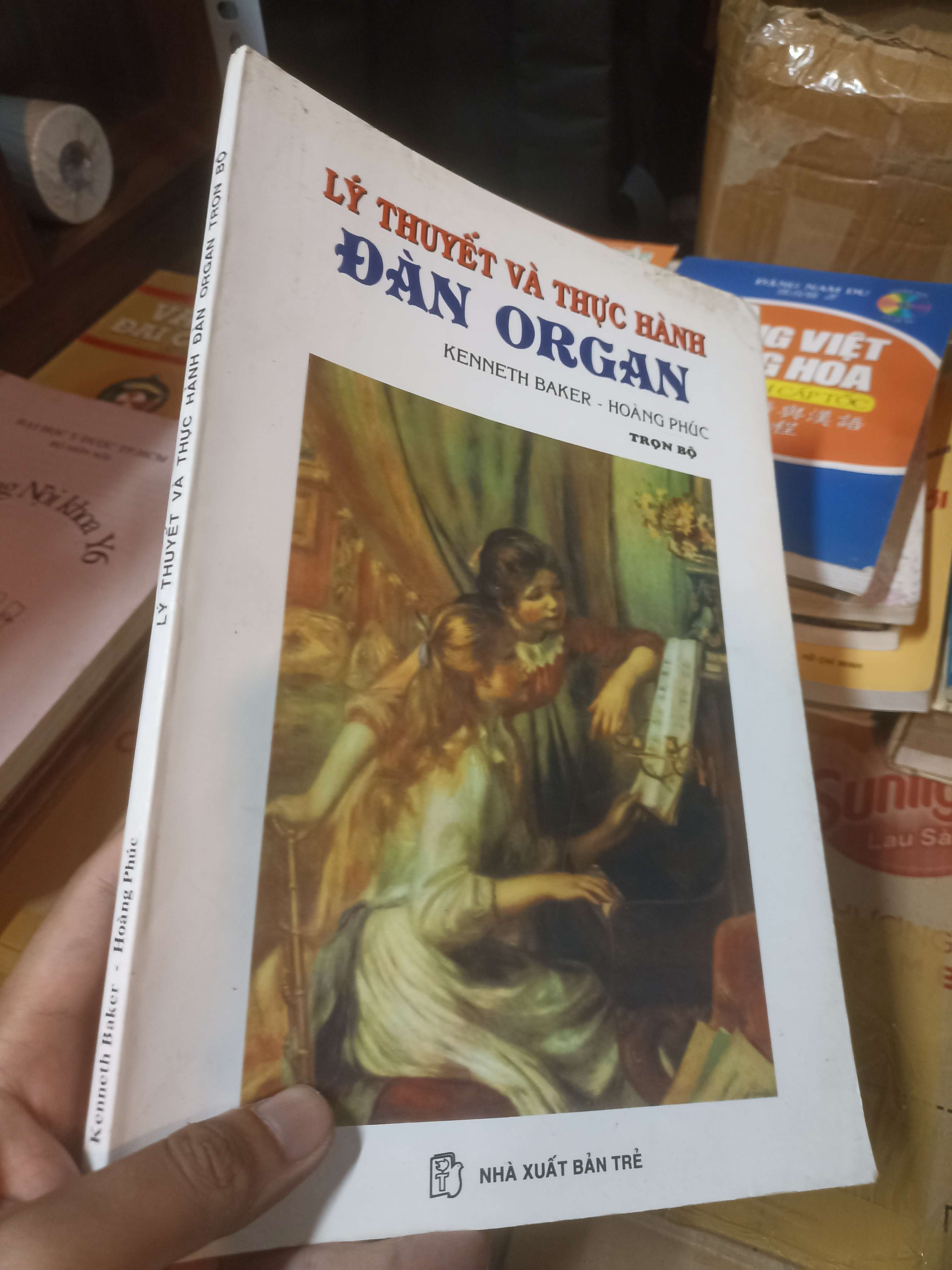 LÝ THUYẾT VÀ THỰC HÀNH ĐÀN ORGAN Author: KENNETH BAKER - HOÀNG PHÚCLÝ THUYẾT & THỰC HÀNH ĐÀN ORGAN Author: KENNETH BAKER - Kenneth Baker (Sách kiến thức tổng hợp) NSX
