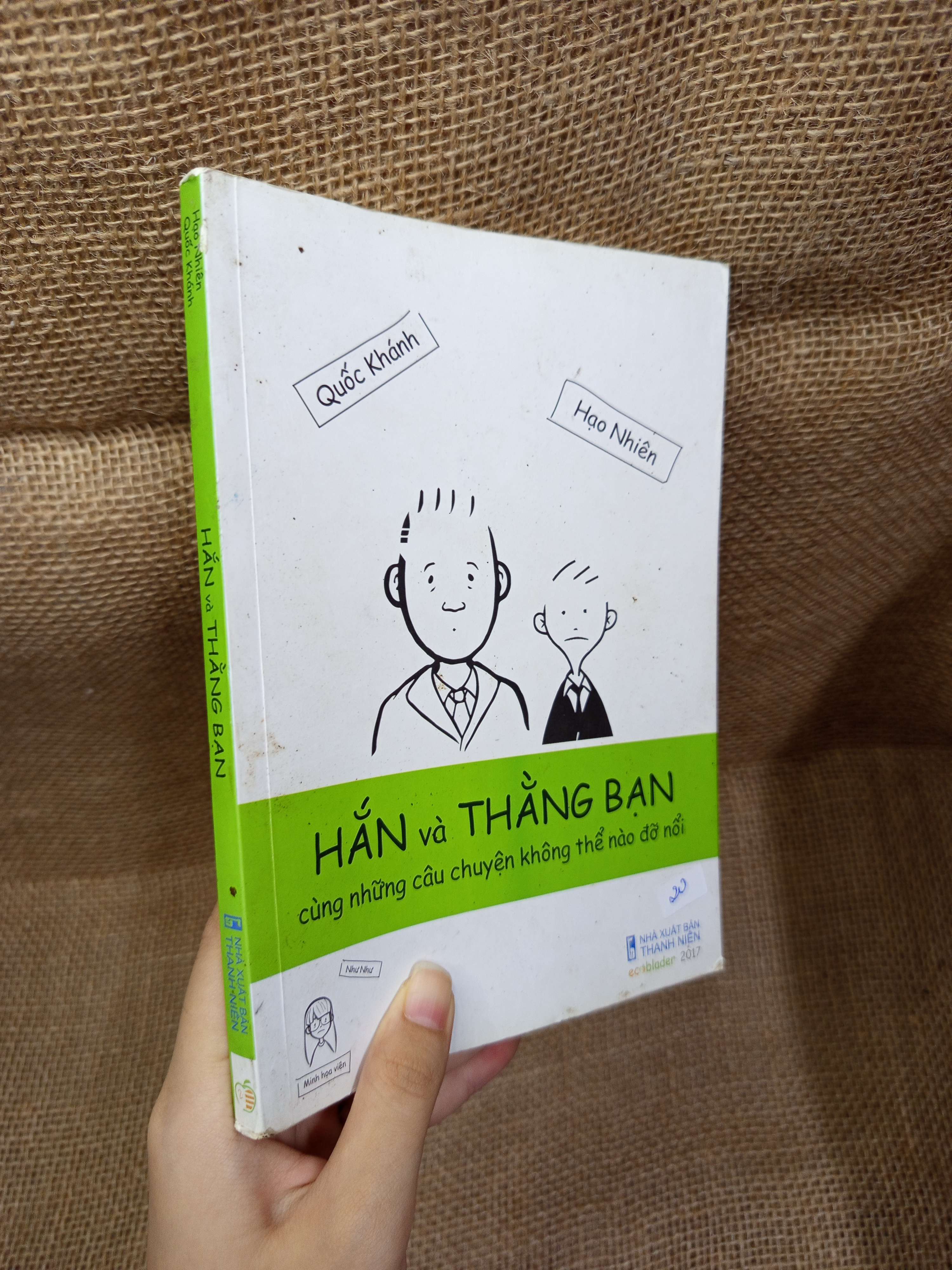 Hắn và thằng bạn cùng những câu chuyện không thể nào đỡ nổi - Quốc Khánh, Hạo Nhiên 2017 mới 80% bẩn bìa, ố (Sách văn học) HCM