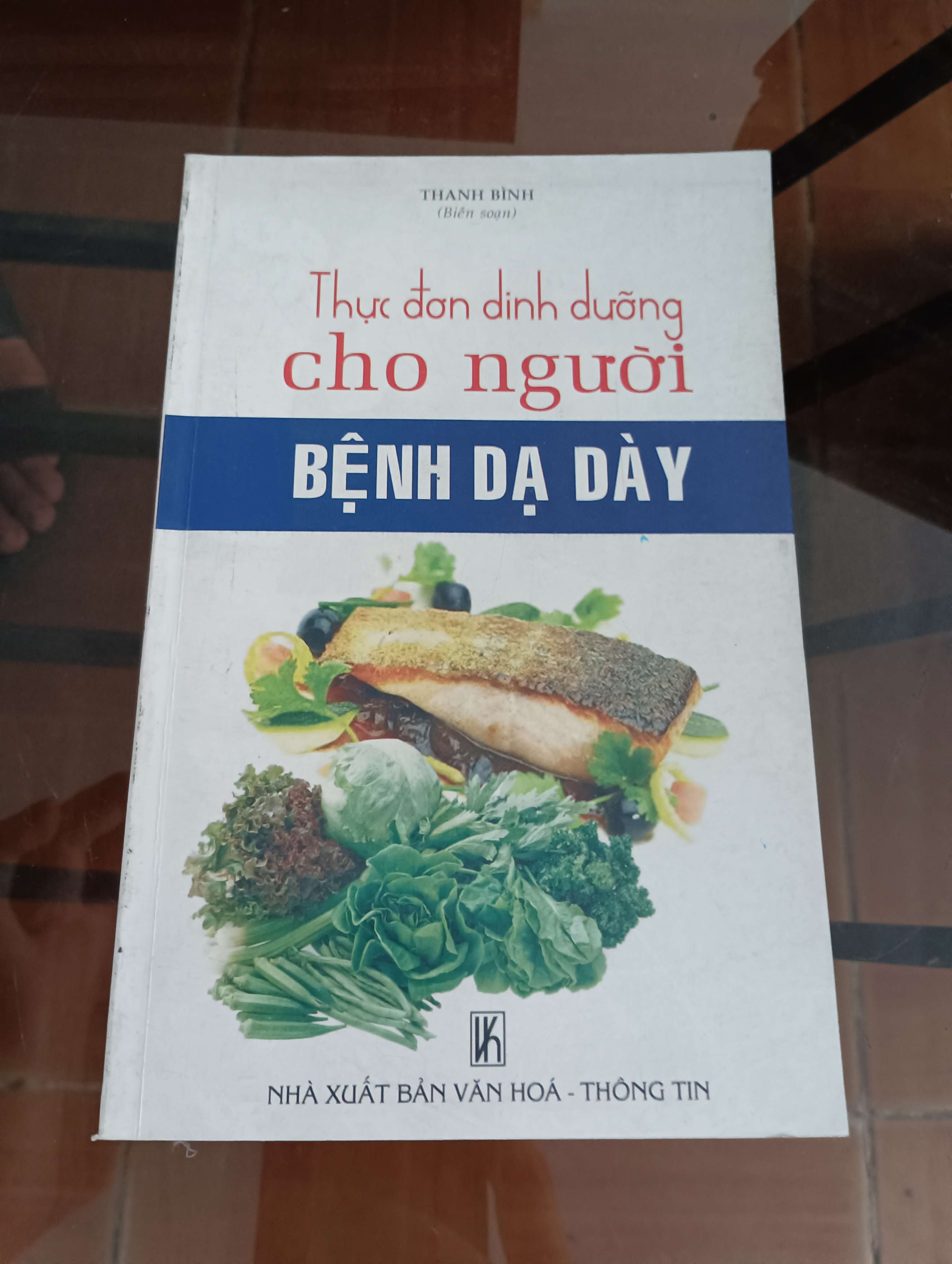 Thực đơn dinh dưỡng cho người bệnh dạ dày - Thanh Bình 2008 (Sách Y học - Sức khỏe - Thể thao) VAVO