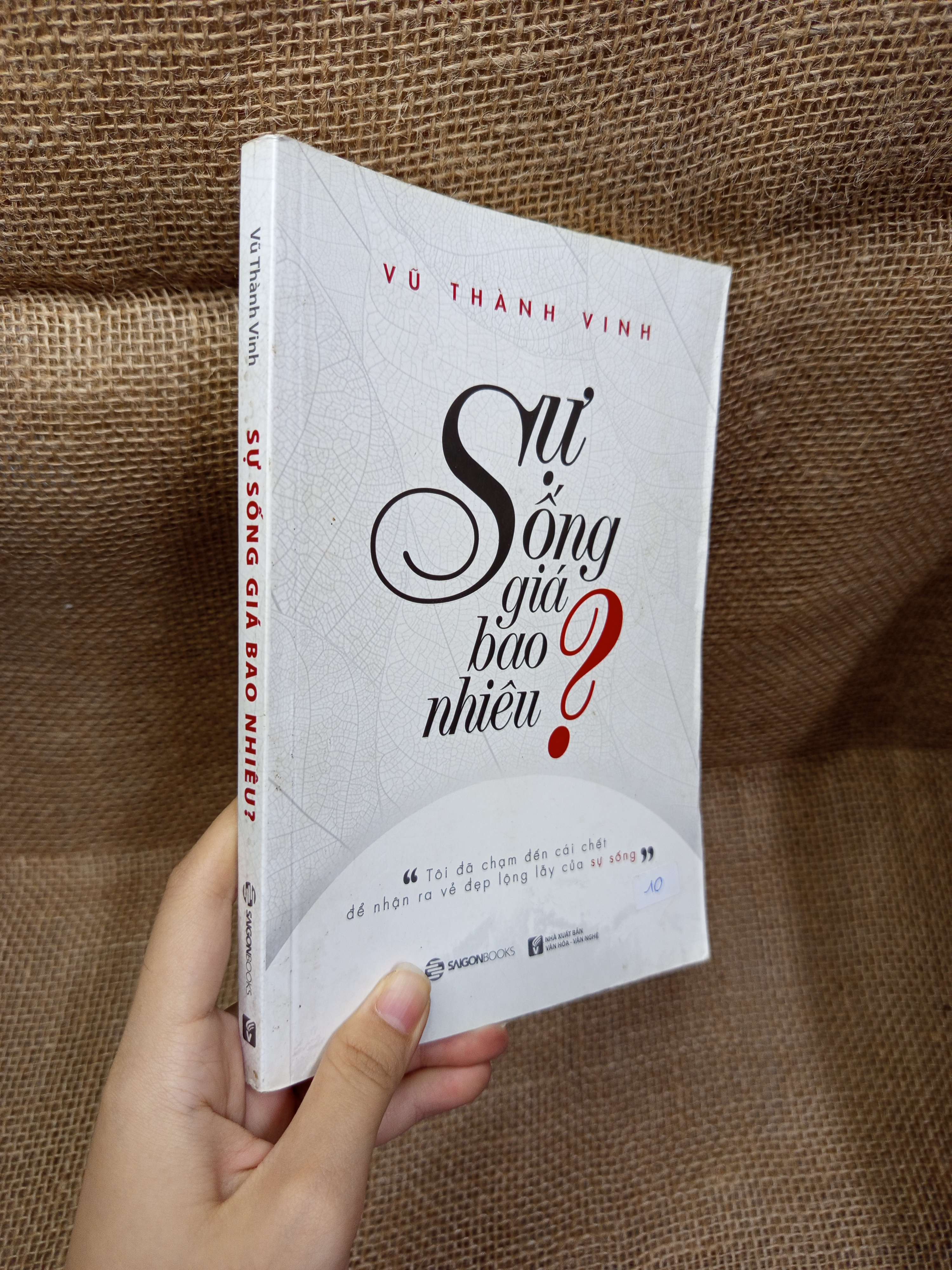 Sự sống giá bao nhiêu? - Vũ Thành Vinh 2018 mới 80% bẩn bìa, ố (Sách văn học) HCM