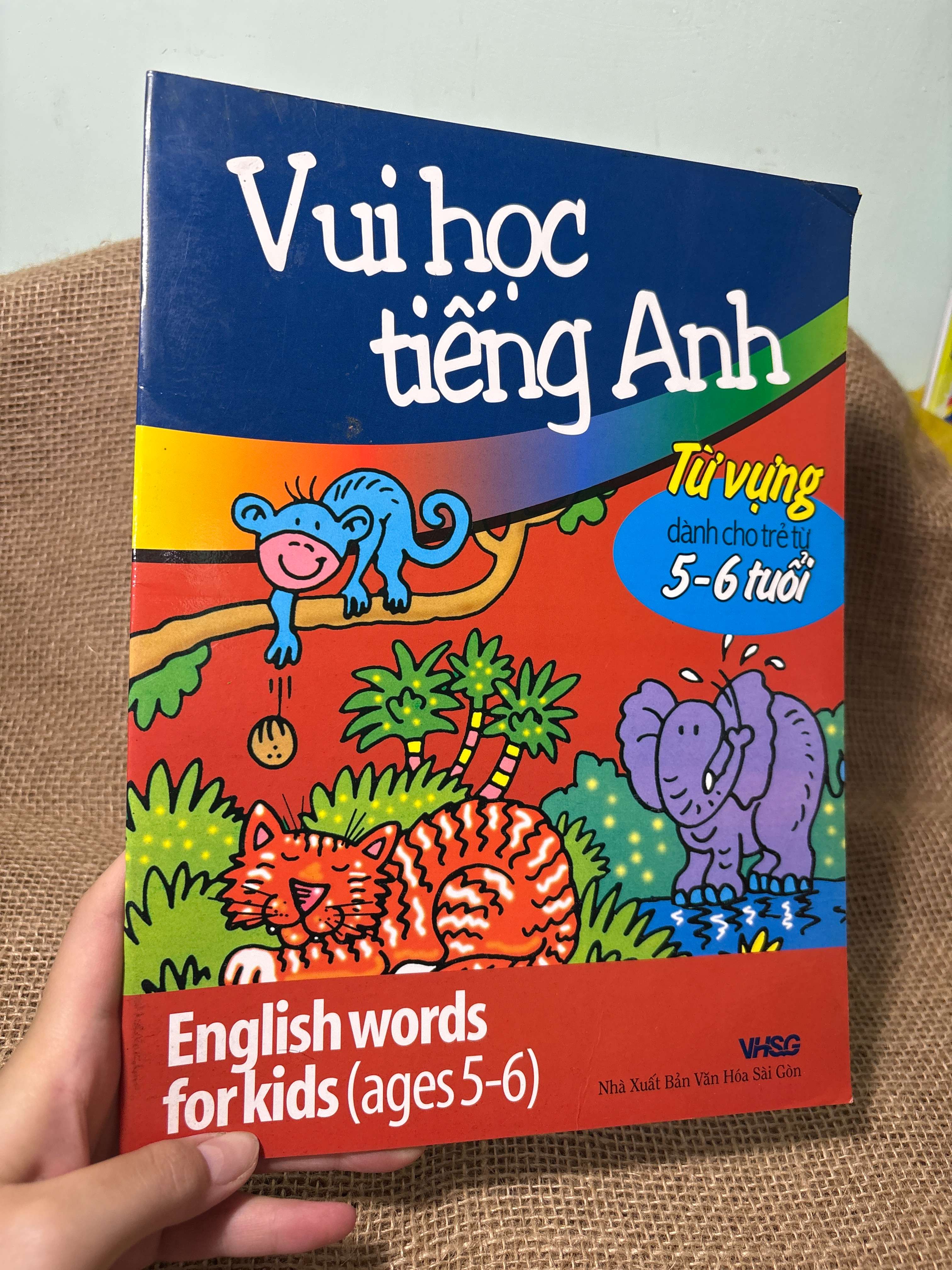 Vui học tiếng Anh từ vựng dành cho trẻ từ 5-6 tuổi 2006 mới 80% (Sách tự học tiếng Anh) HCM