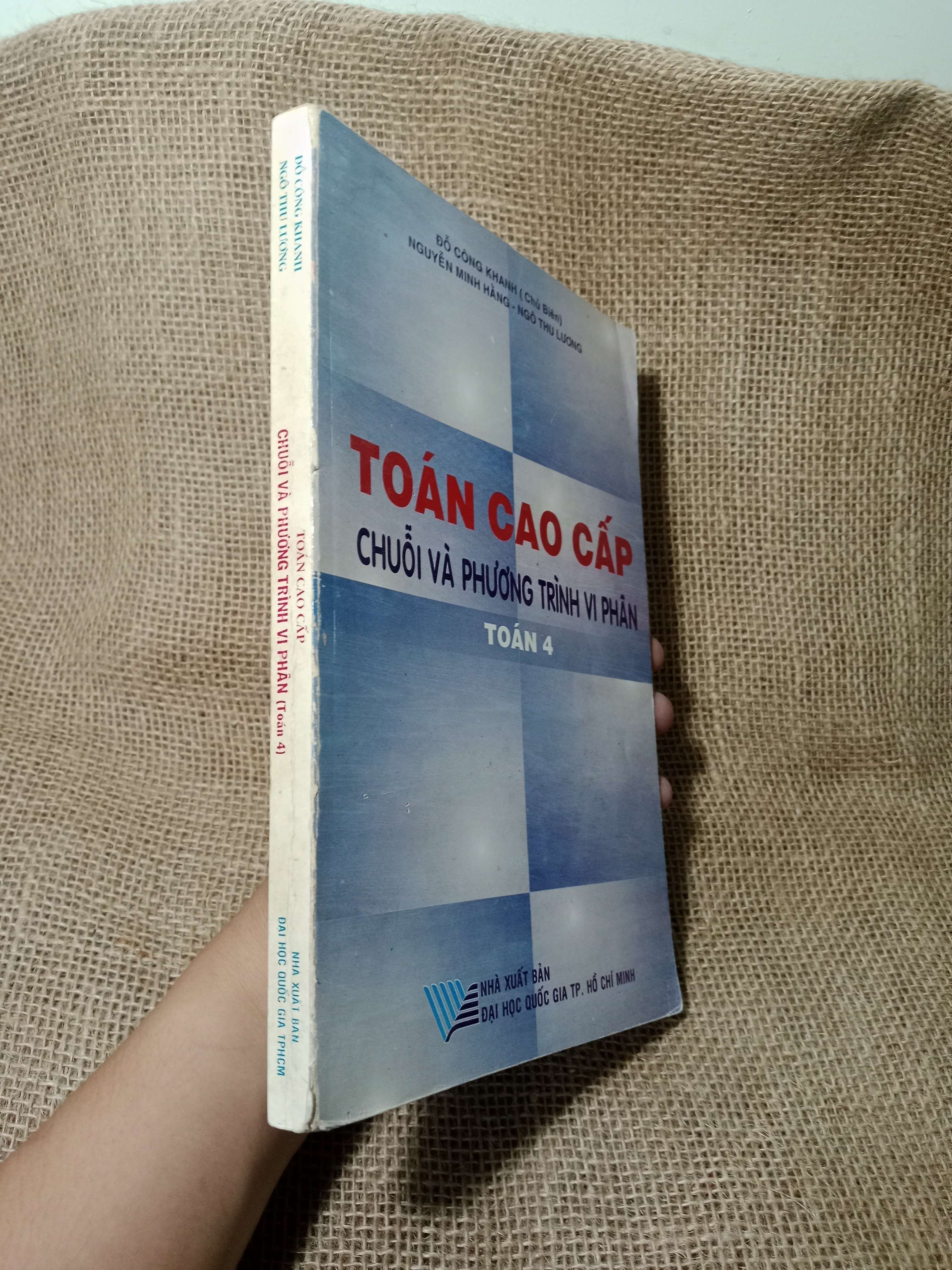 Toán cao cấp chuỗi và phương trình vi phân - Đỗ Công Khanh 2003 mới 80% (Giáo trình đại học - cao đẳng) HCM