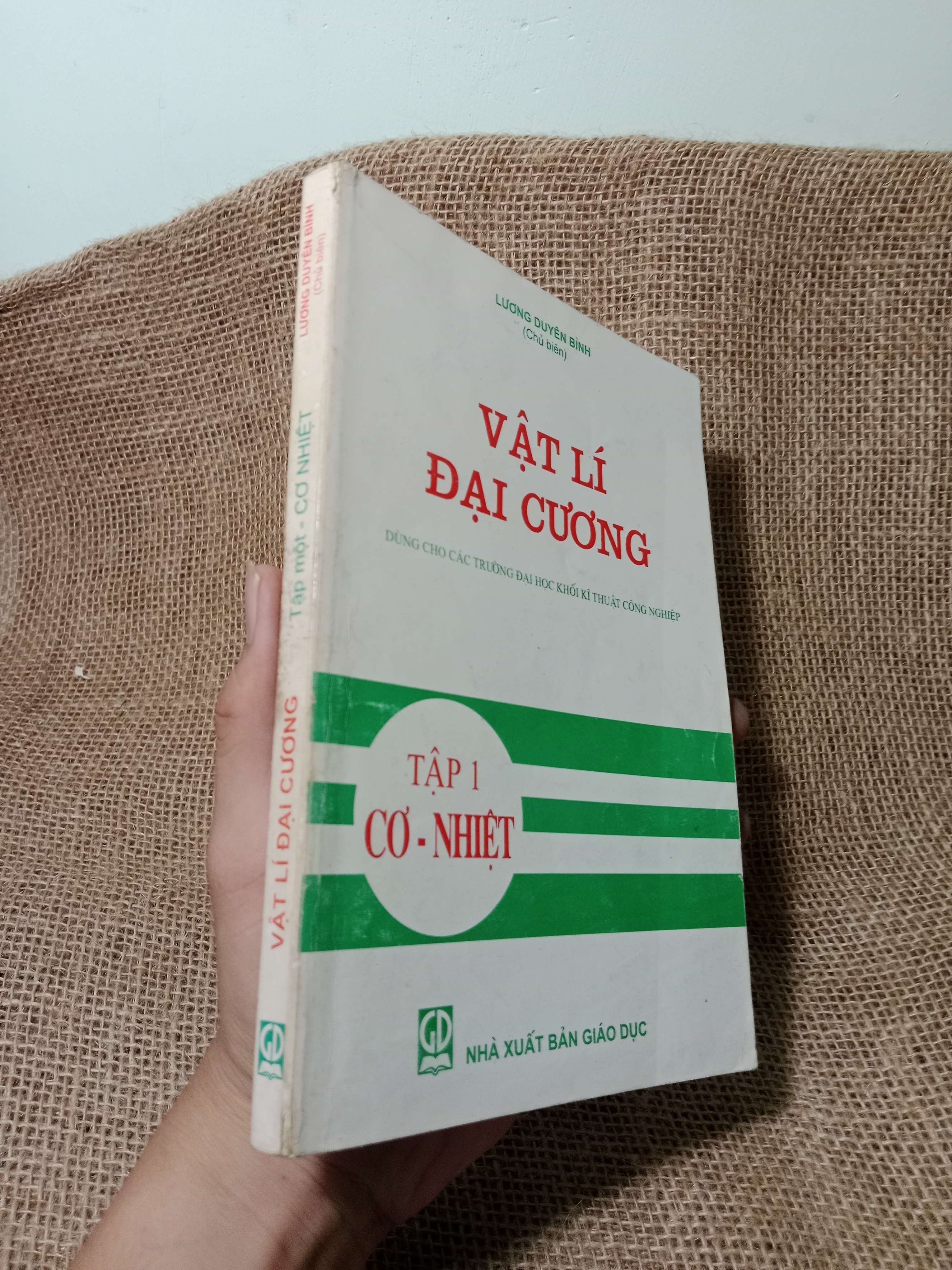Vật lí đại cương tập 1: Cơ - Nhiệt - Lương Duyên Bình 2004 mới 80% (Giáo trình đại học - cao đẳng) HCM