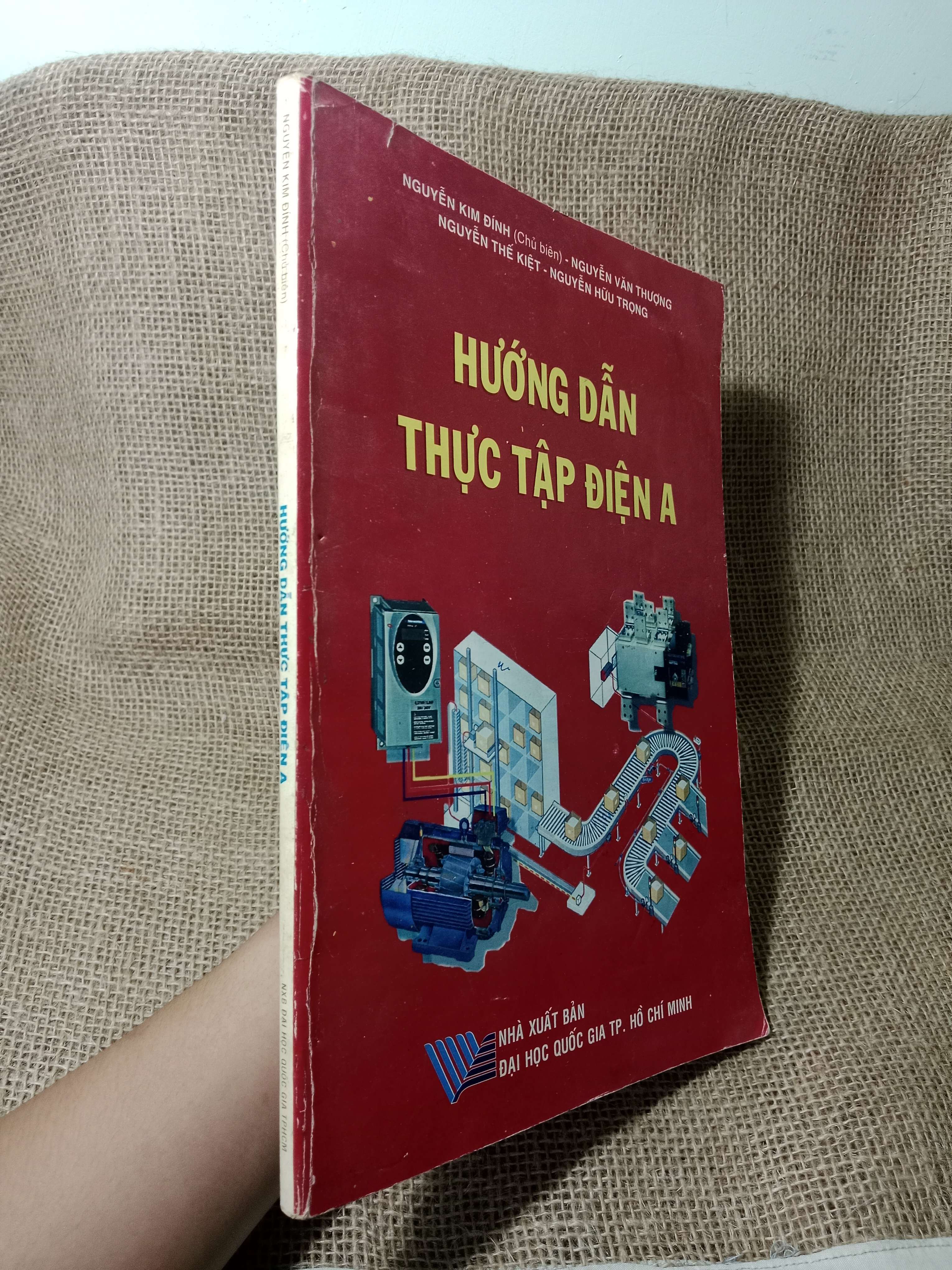 Hướng dẫn thực tập điện A - Nguyễn Kim Đính 2006 mới 70% , có chữ (Giáo trình đại học - cao đẳng) HCM