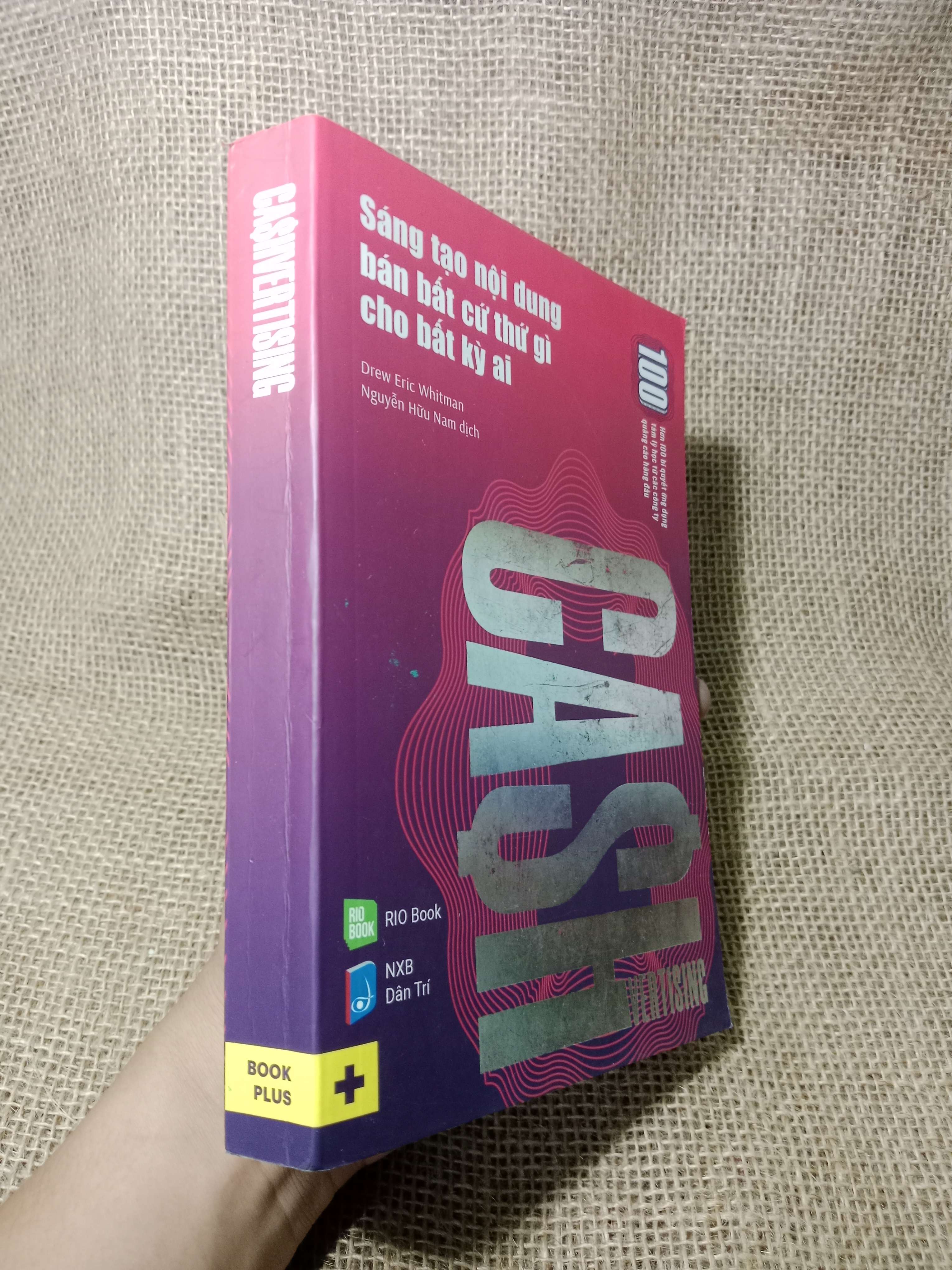 Cashvertising: Sáng tạo nội dung bán bất cứ thứ gì cho bất kỳ ai - Drew Eric Whitman 2019 mới 80% (Kinh doanh - Marketing) HCM