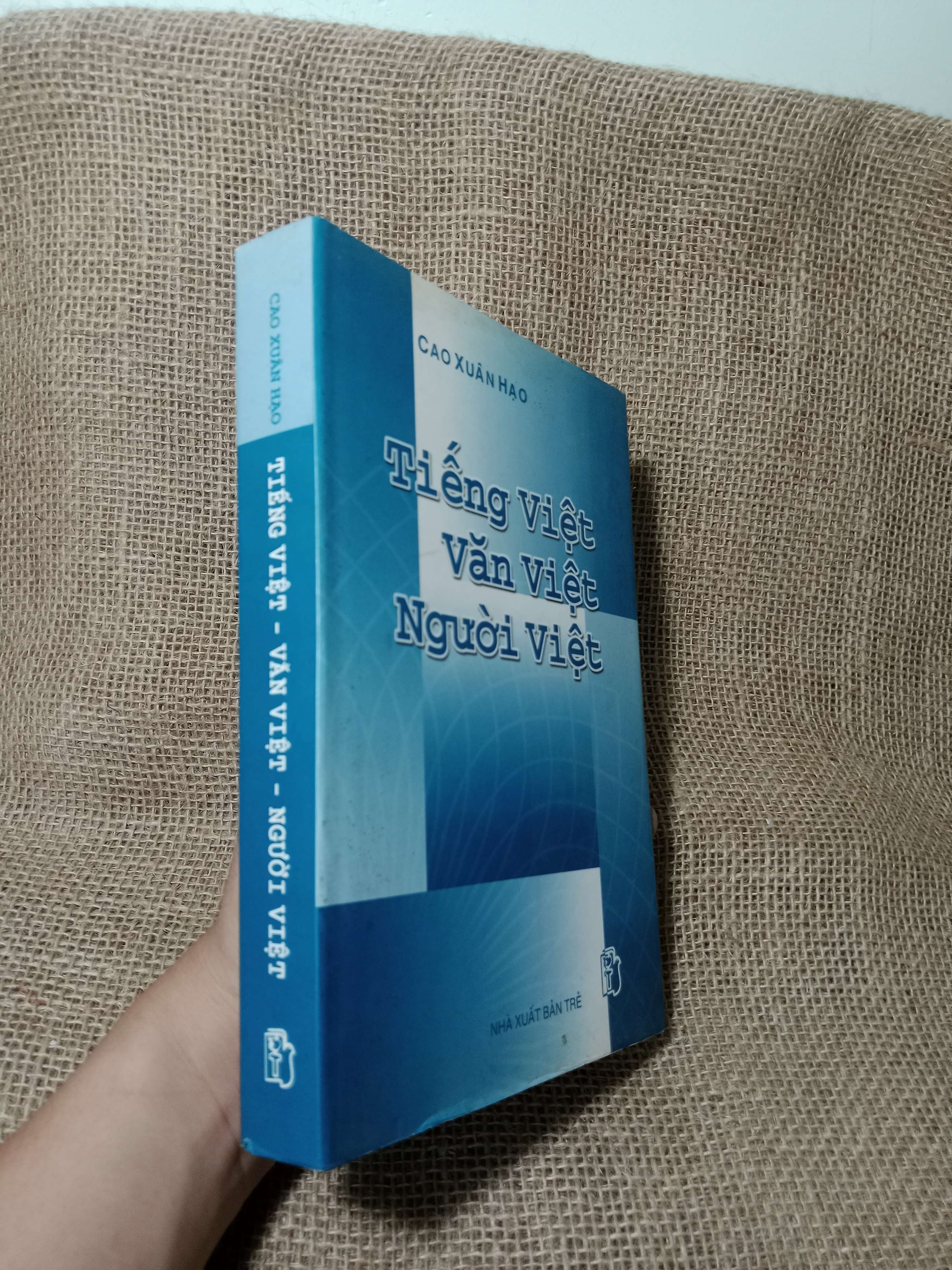 TIếng Việt - văn Việt - người Việt - Cao Xuân Hạo 2001 bìa cứng mới 80% (Sách văn học) HCM
