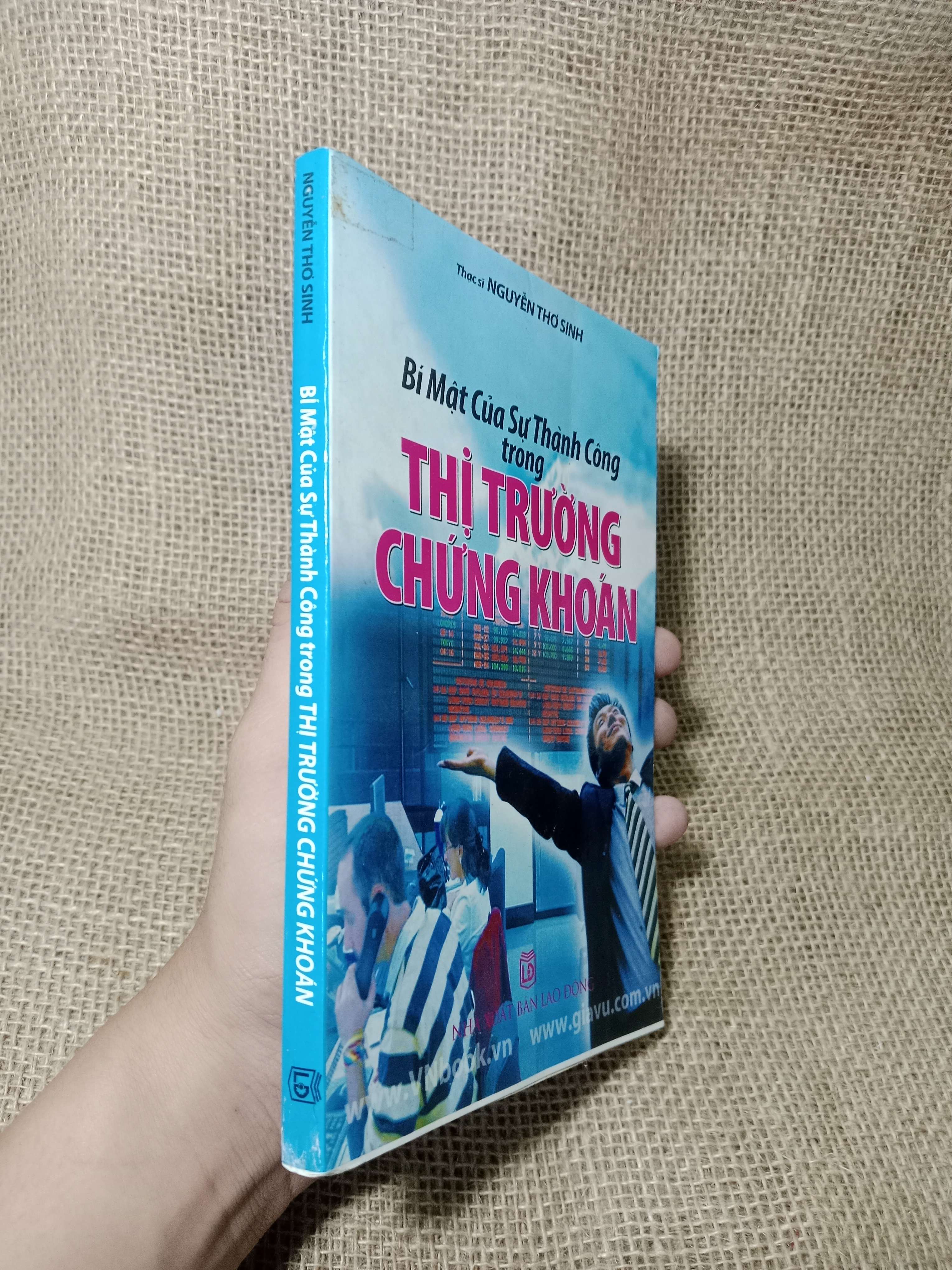 Bí mật của sự thành công trong thị trường chứng khoán - Nguyễn Thơ Sinh 2007 mới 70% , có mộc (Sách kinh tế - tài chính - chứng khoán) HCM.TN