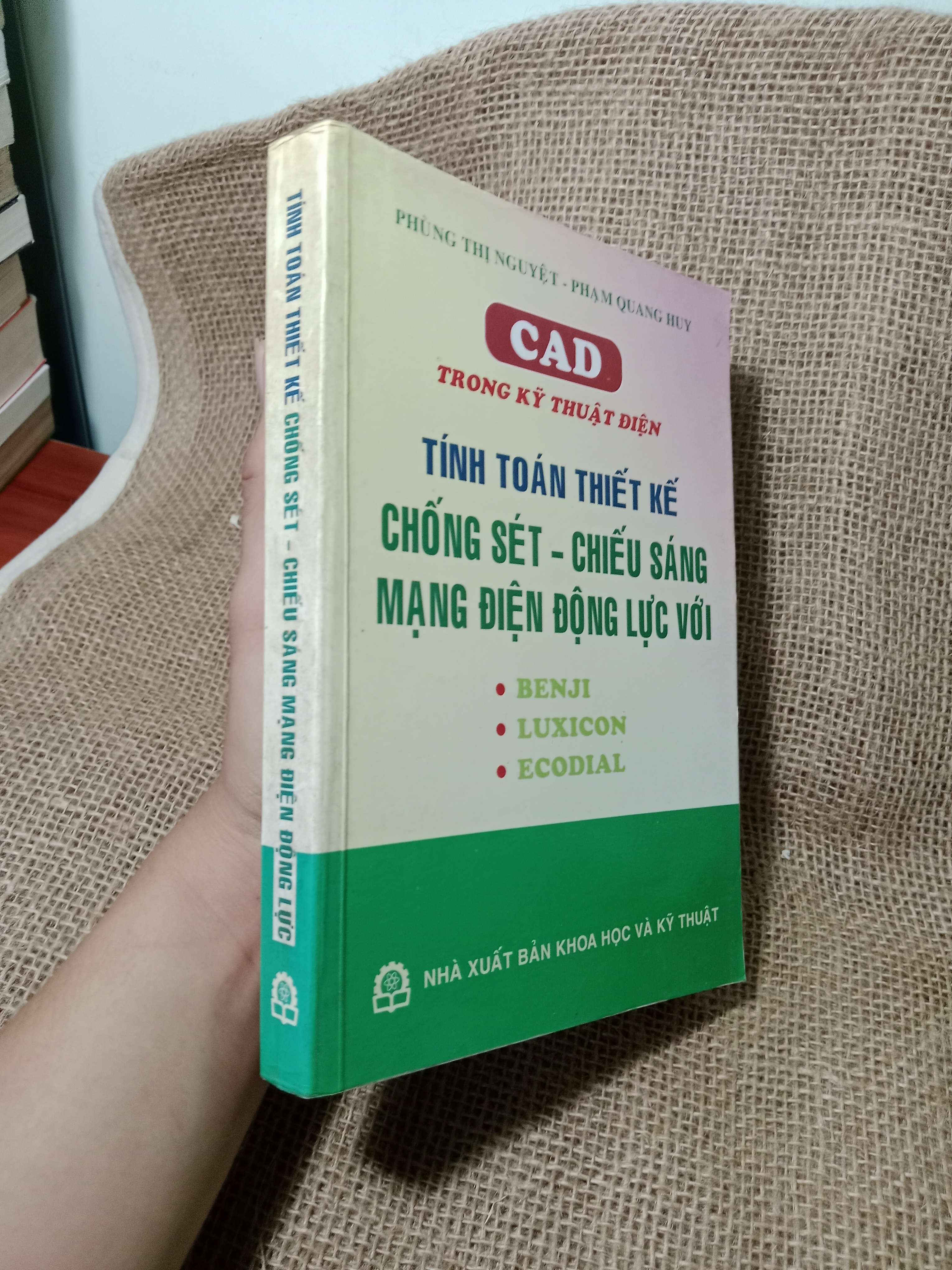 Tính toán thiết kế chống sét - chiếu sáng mạng điện động lực - Phùng Thị Nguyệt, Phạm Quang Huy 2007 mới 80% (Giáo trình đại học - cao đẳng) HCM