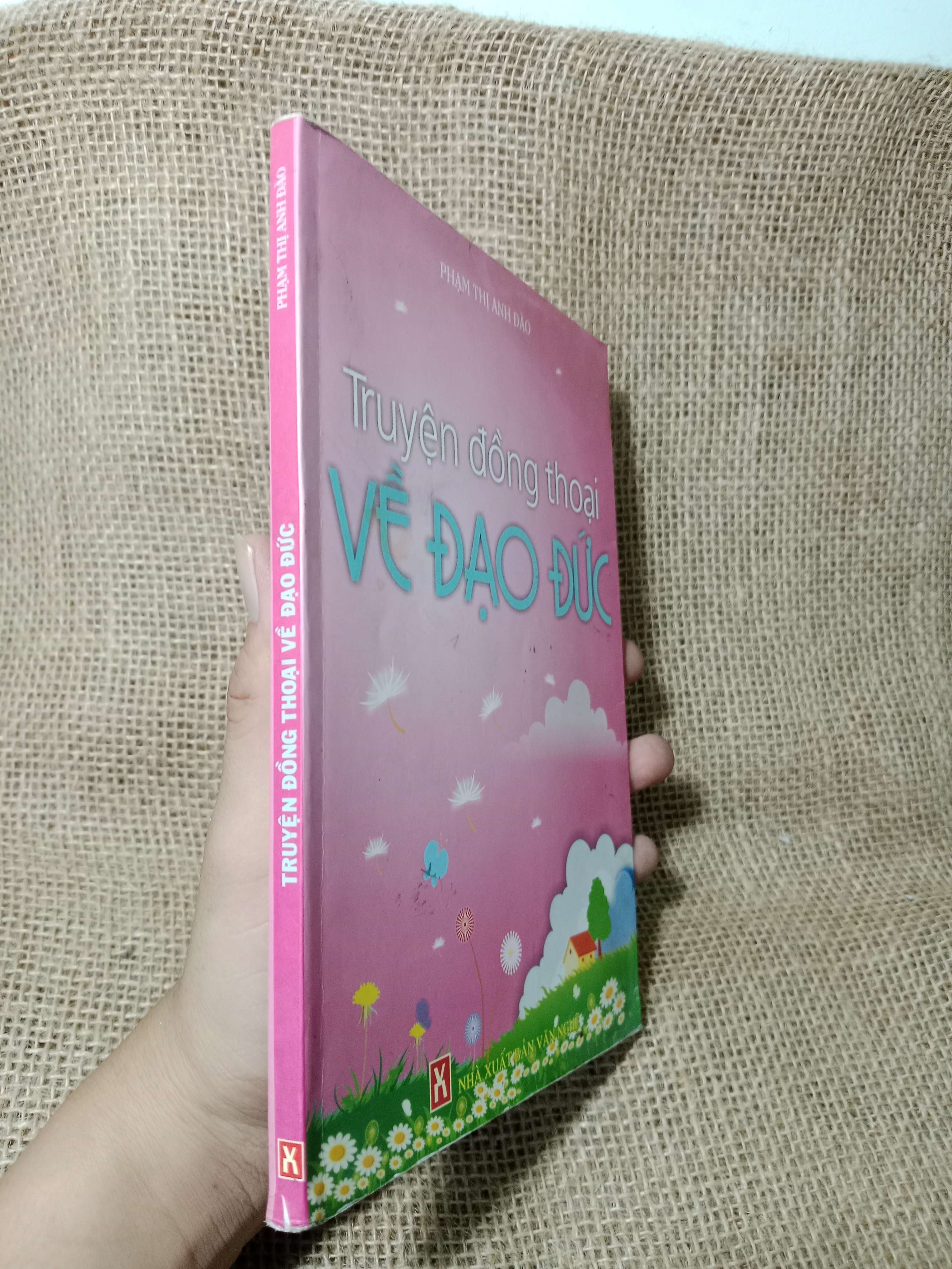 Truyện đồng thoại về đạo đức - Phạm Thị Anh Đào 2009 mới 80% (Sách văn học) HCM