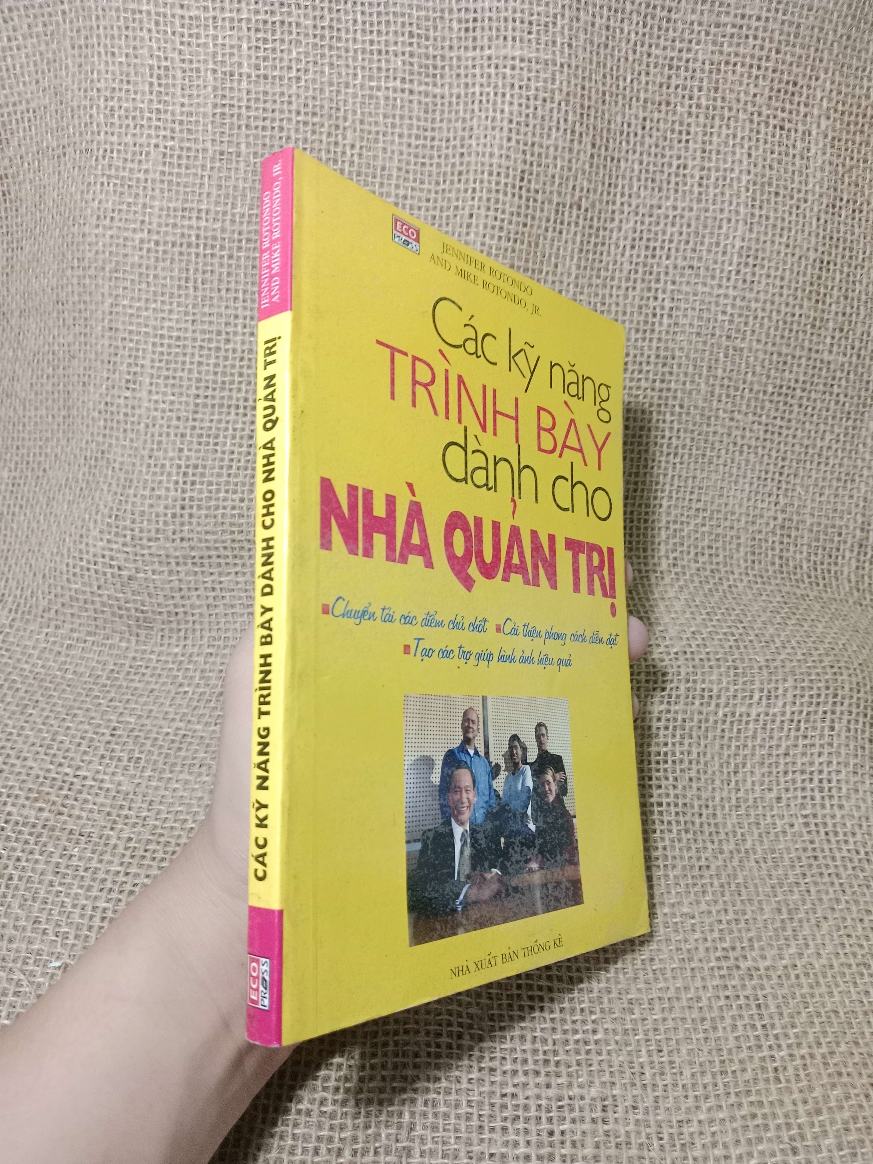 Các kỹ năng trình bày dành cho nhà quản trị - Jennifer Rotondo, Mike Rotondo 2004 mới 80% (Sách kỹ năng) HCM
