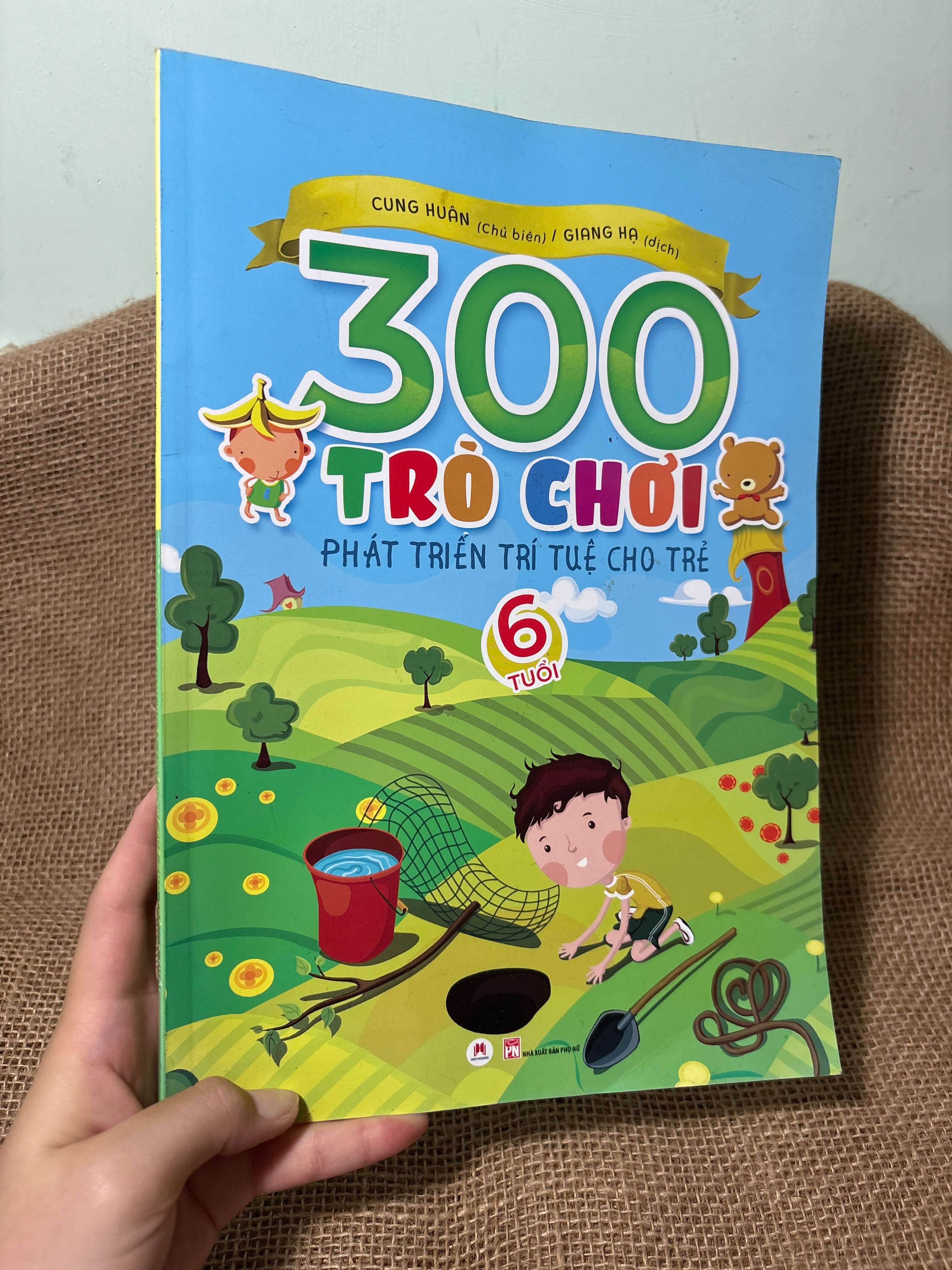 300 trò chơi phát triển trí tuệ cho trẻ - Cung Huân 2019 mới 80% (Sách thiếu nhi) HCM