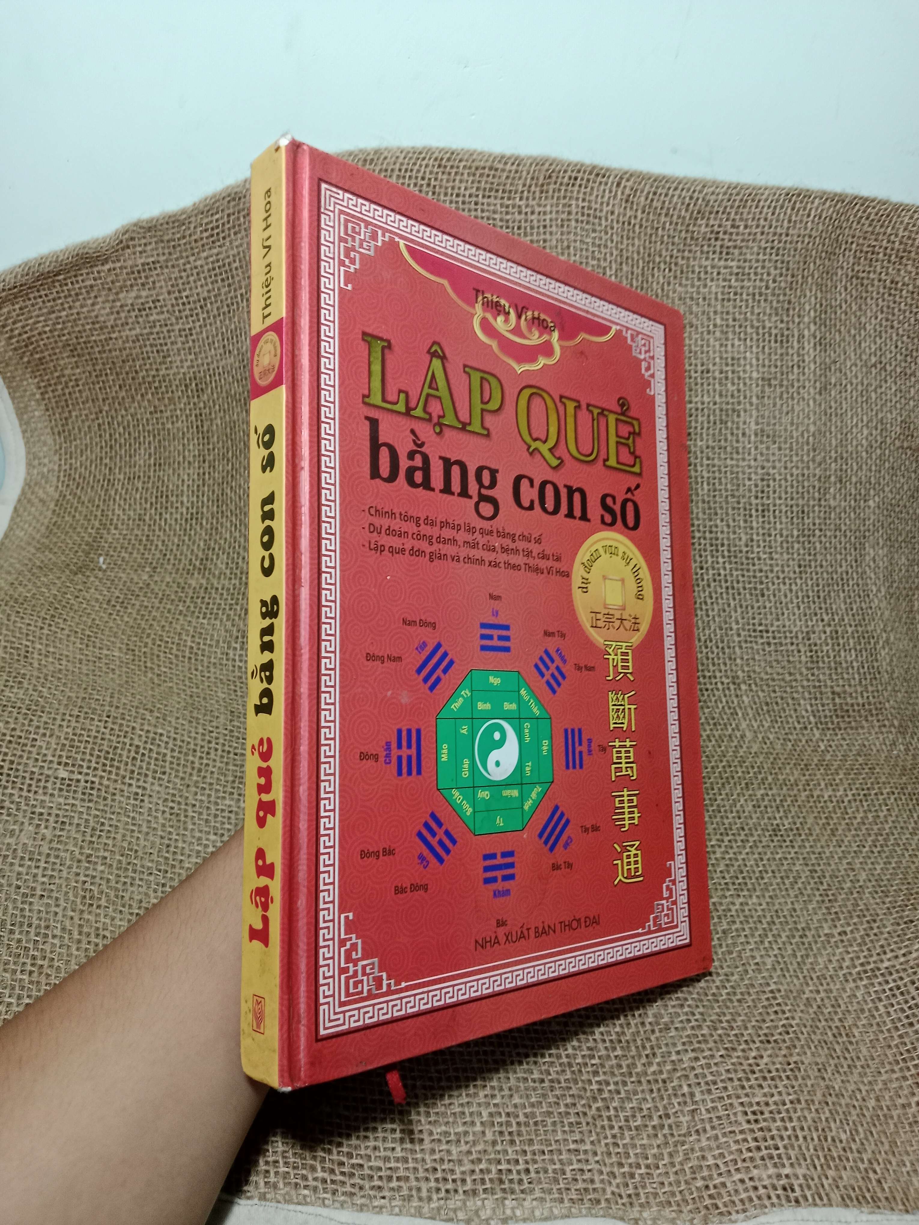 Lập quẻ bằng con số - Thiệu Vĩ Hoa 2011 bìa cứng mới 80% (Sách tôn giáo - tâm linh) HCM