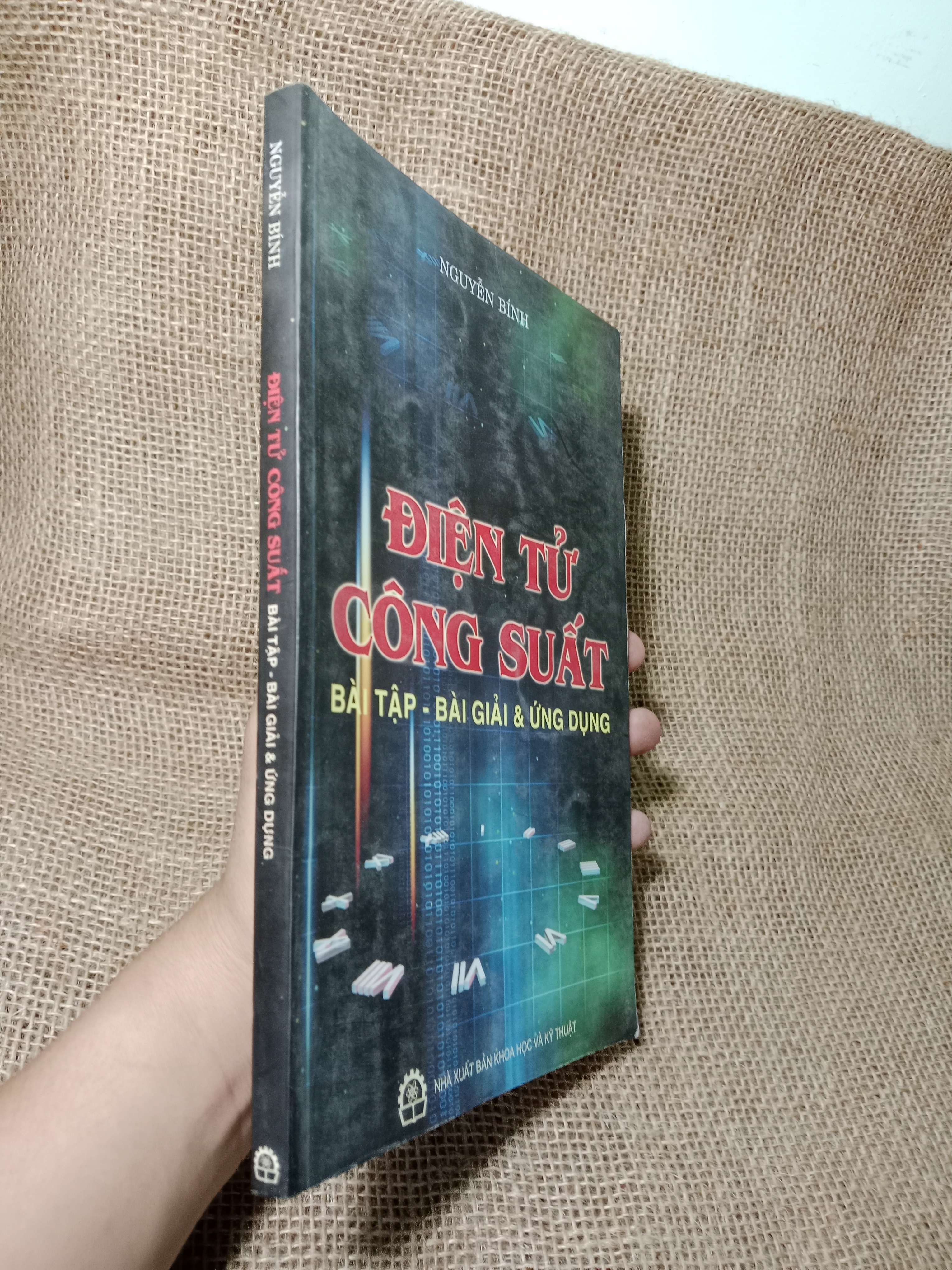 Điện tử công suất (Bài tập - Bài giải & Ứng dụng) - Nguyễn Bính 2008 mới 70% , có chữ (Giáo trình đại học - cao đẳng) HCM