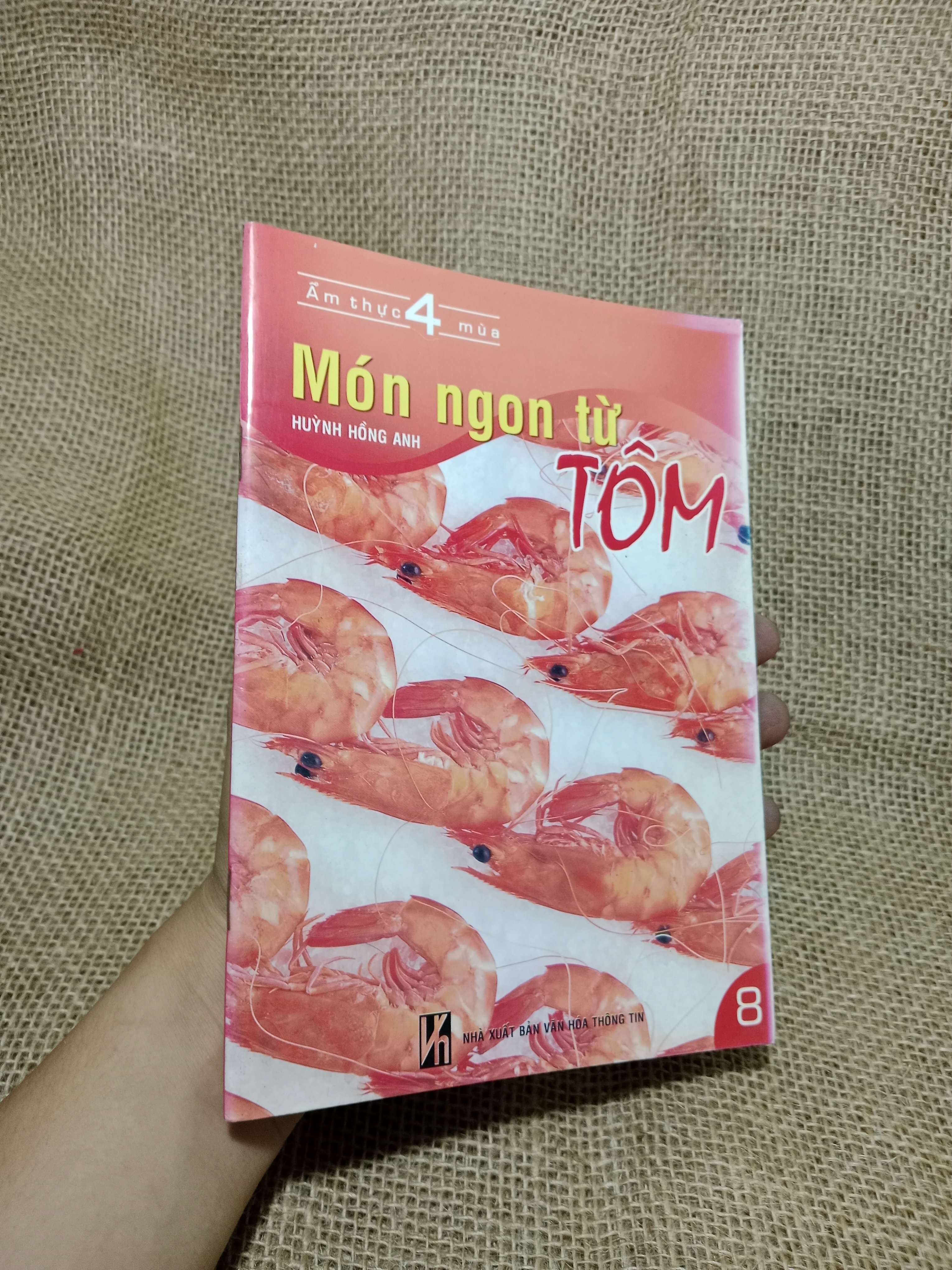 Món ngon từ tôm - Huỳnh Hồng Anh 2007 mới 80% (Sách kiến thức tổng hợp) HLSC
