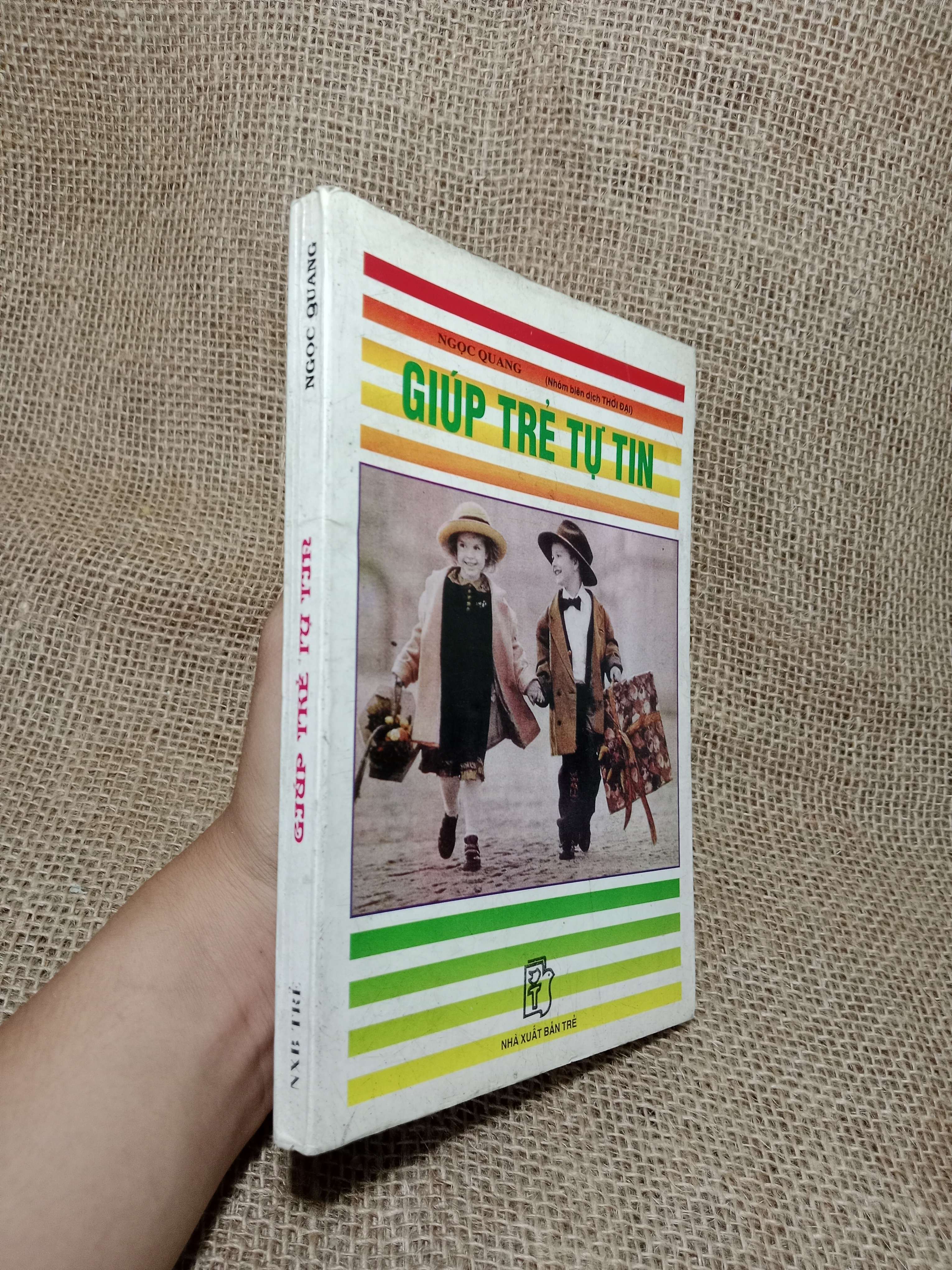 Giúp trẻ tự tin - Ngọc Quang 1996 mới 80% (Kiến thức - kỹ năng cho con) HLSC