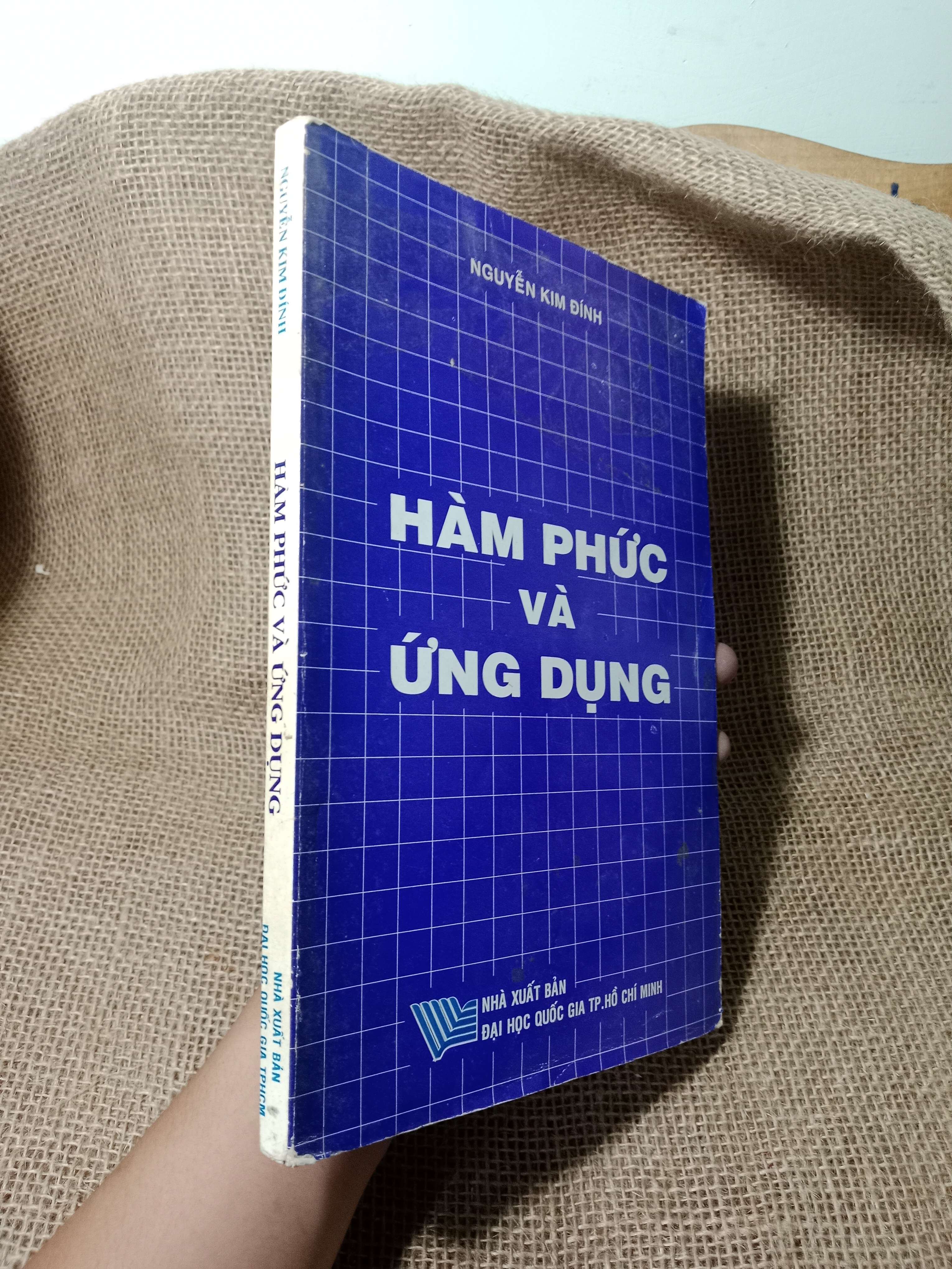 Hàm phức và ứng dụng - Nguyễn Kim Đính 2001 mới 70% , có vệt nước, có chữ (Giáo trình đại học - cao đẳng) HCM