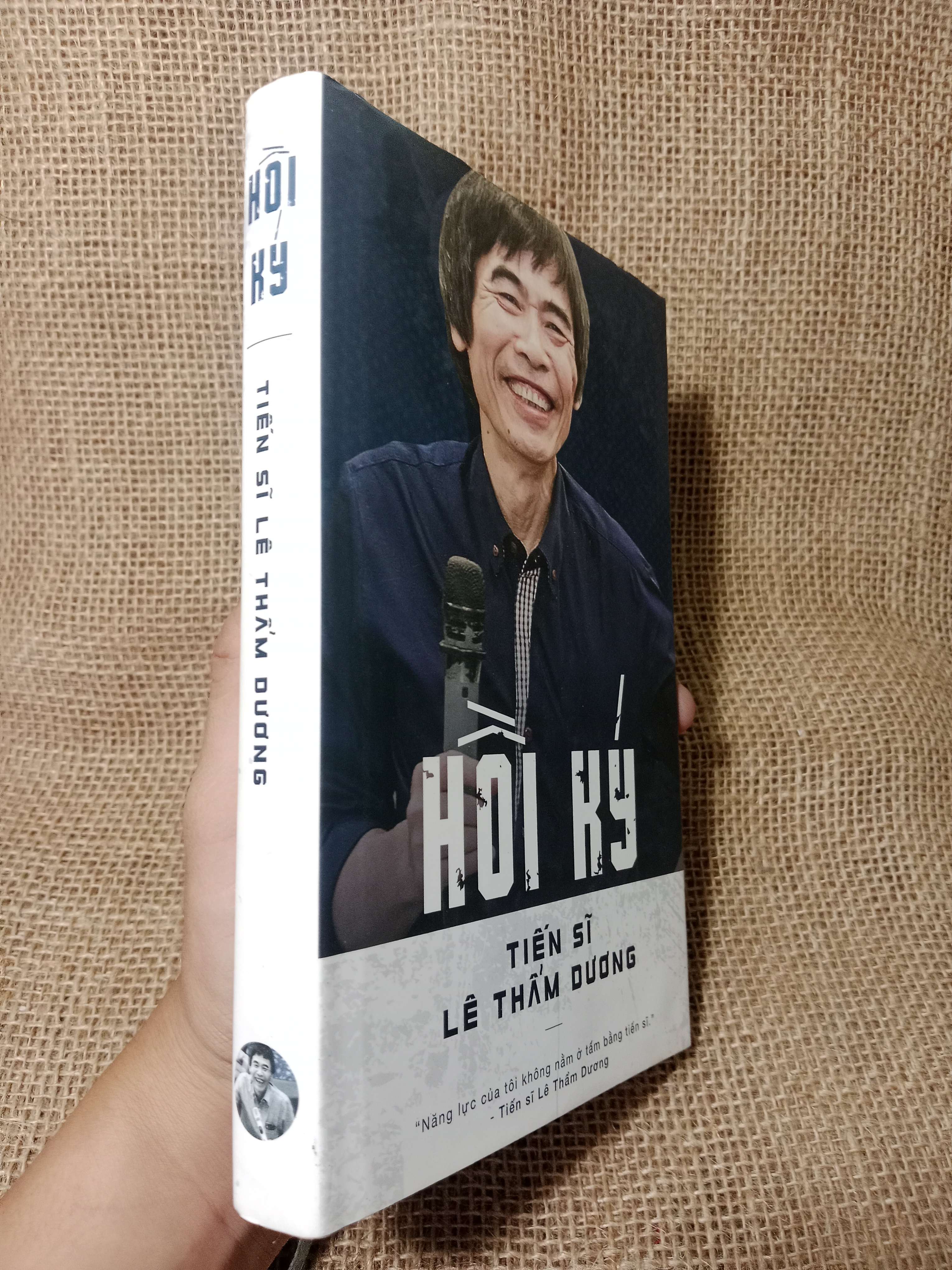 Hồi ký - Tiến sĩ Lê Thẩm Dương 2018 bìa cứng mới 80% , có chữ ký tác giả (Sách văn học) HCM