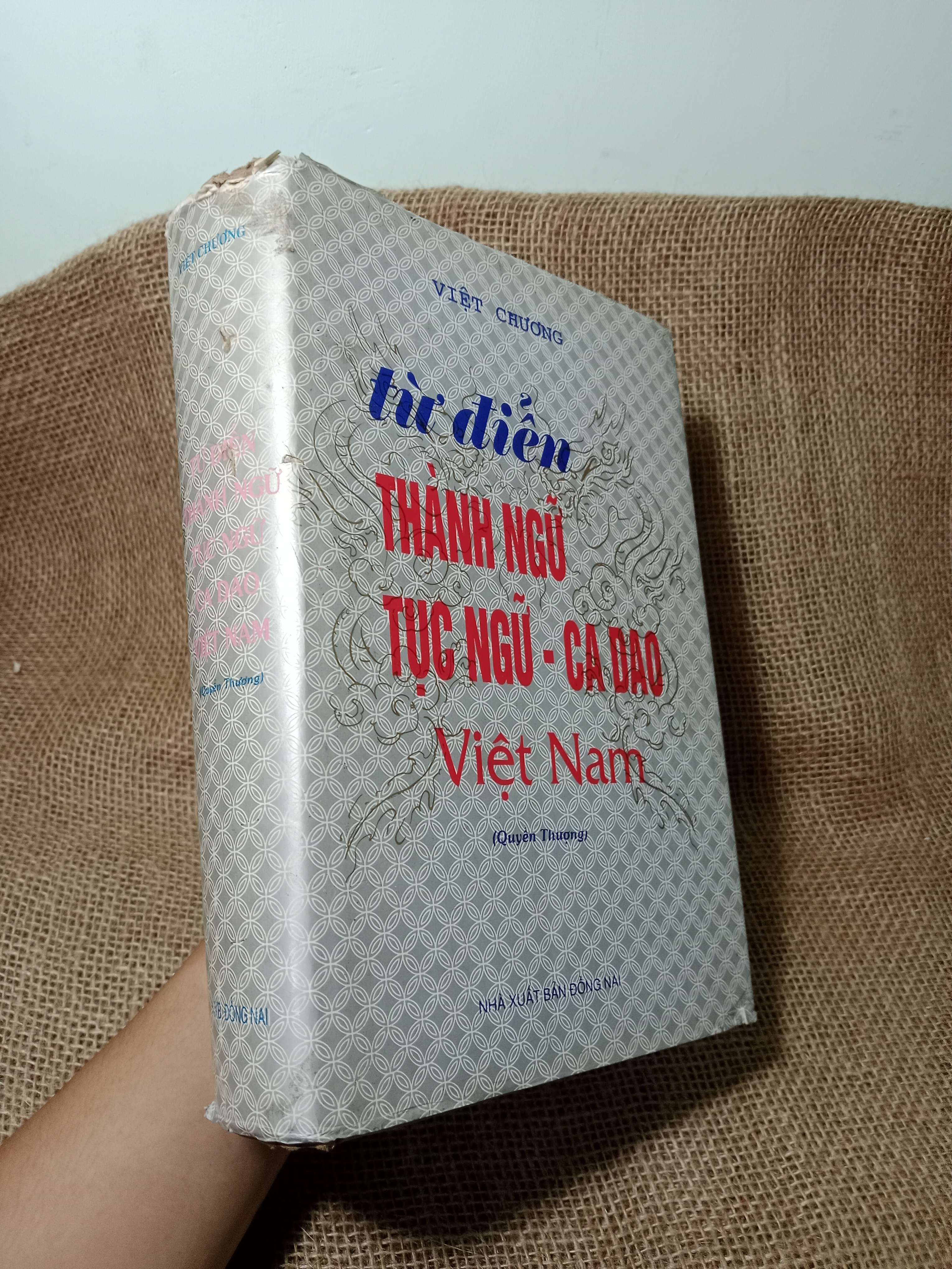 Từ điển thành ngữ tục ngữ - ca dao Việt Nam - Việt Chương 1995 bìa cứng mới 80% (Từ điển) HCM