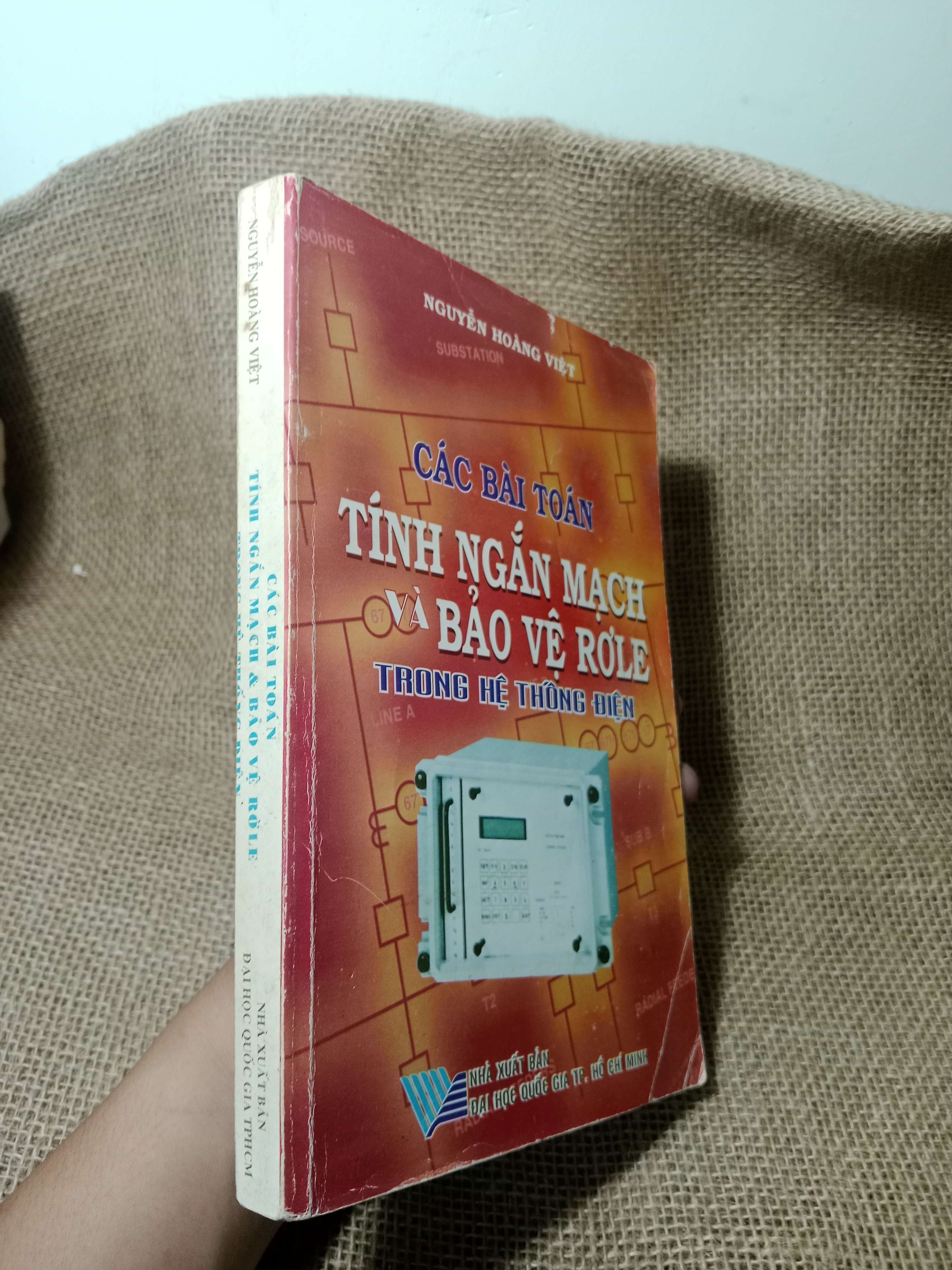 Các bài toán tính ngắn mạch và bảo vệ role trong hệ thống điện - Nguyễn Hoàng Việt 2007 mới 70% , highlight (Giáo trình đại học - cao đẳng) HCM