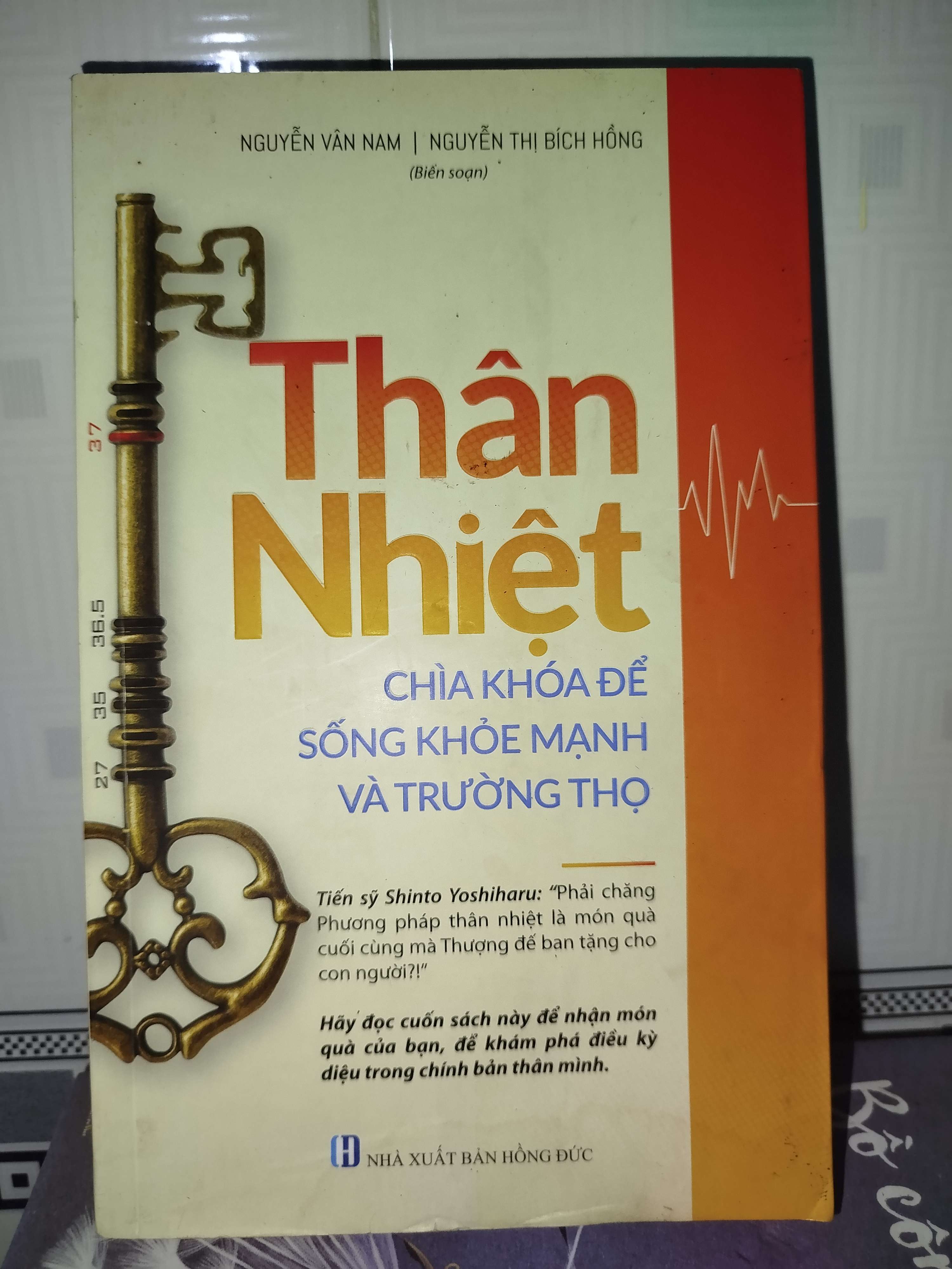 Thân nhiệt - Chìa khóa để sống khỏe mạnh và trường thọ - Nguyễn Văn Nam, Nguyễn Thị Bích Hồng mới 80% (Sách Y học - Sức khỏe - Thể thao) GZB