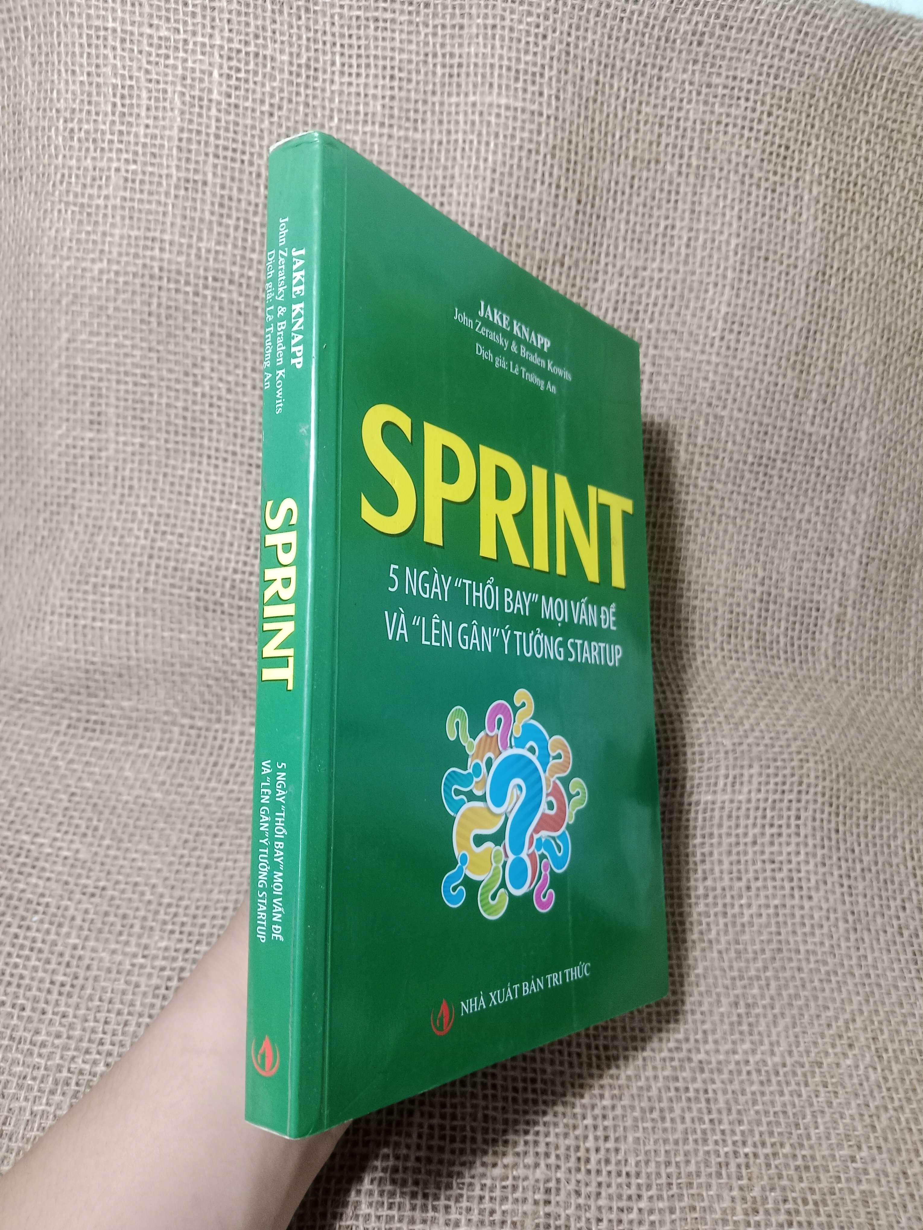 Sprint 5 ngày thổi bay mọi vấn đề và lên gân ý tưởng Startup - Jake Knapp 2019 mới 70% , có chữ (Kinh doanh - Marketing) HCM
