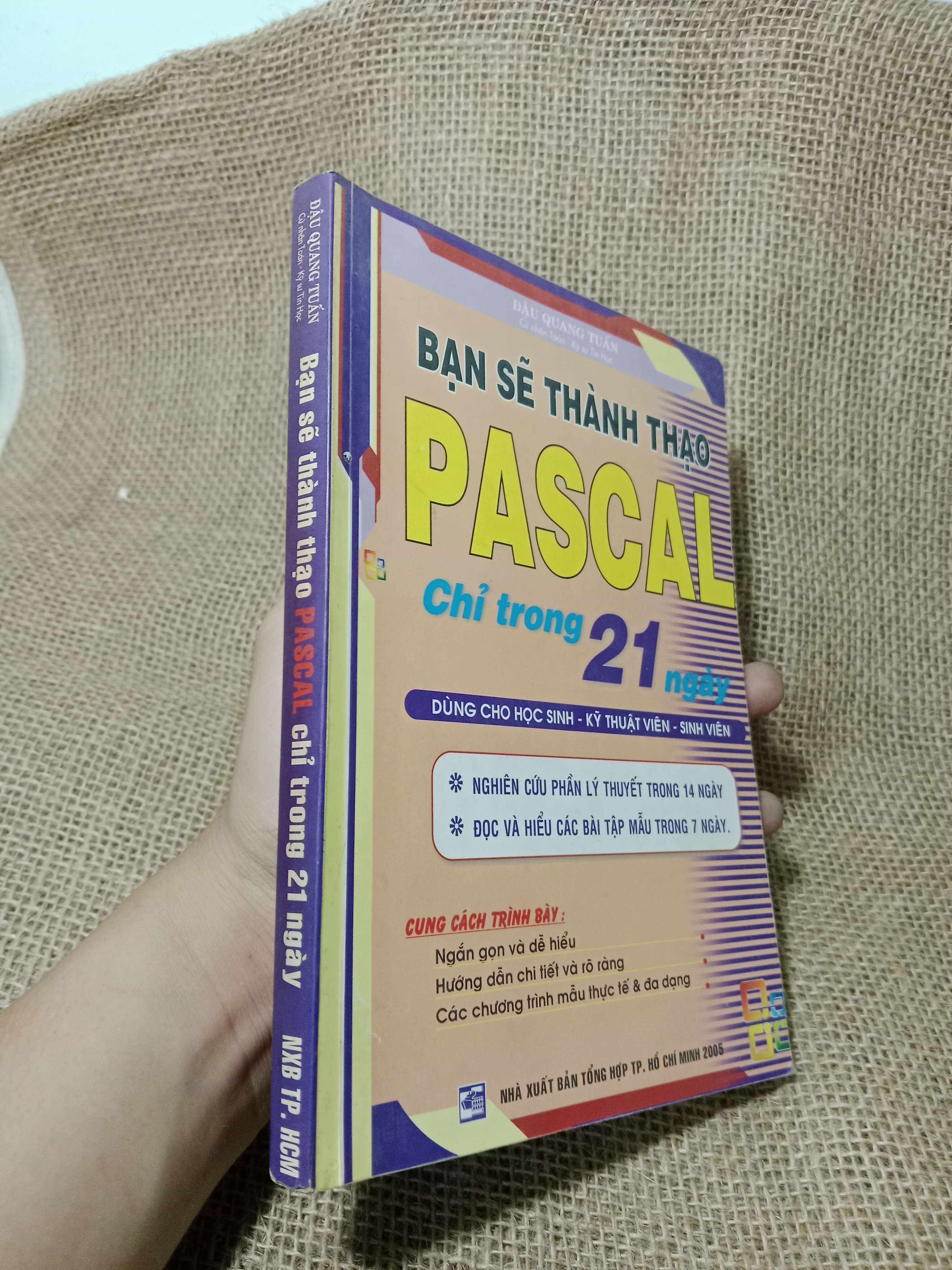 Bạn sẽ thành thạo Pascal chi trong 21 ngày - Đậu Quang Tuấn 2004 mới 80% (Sách giáo khoa - giáo trình) HCM
