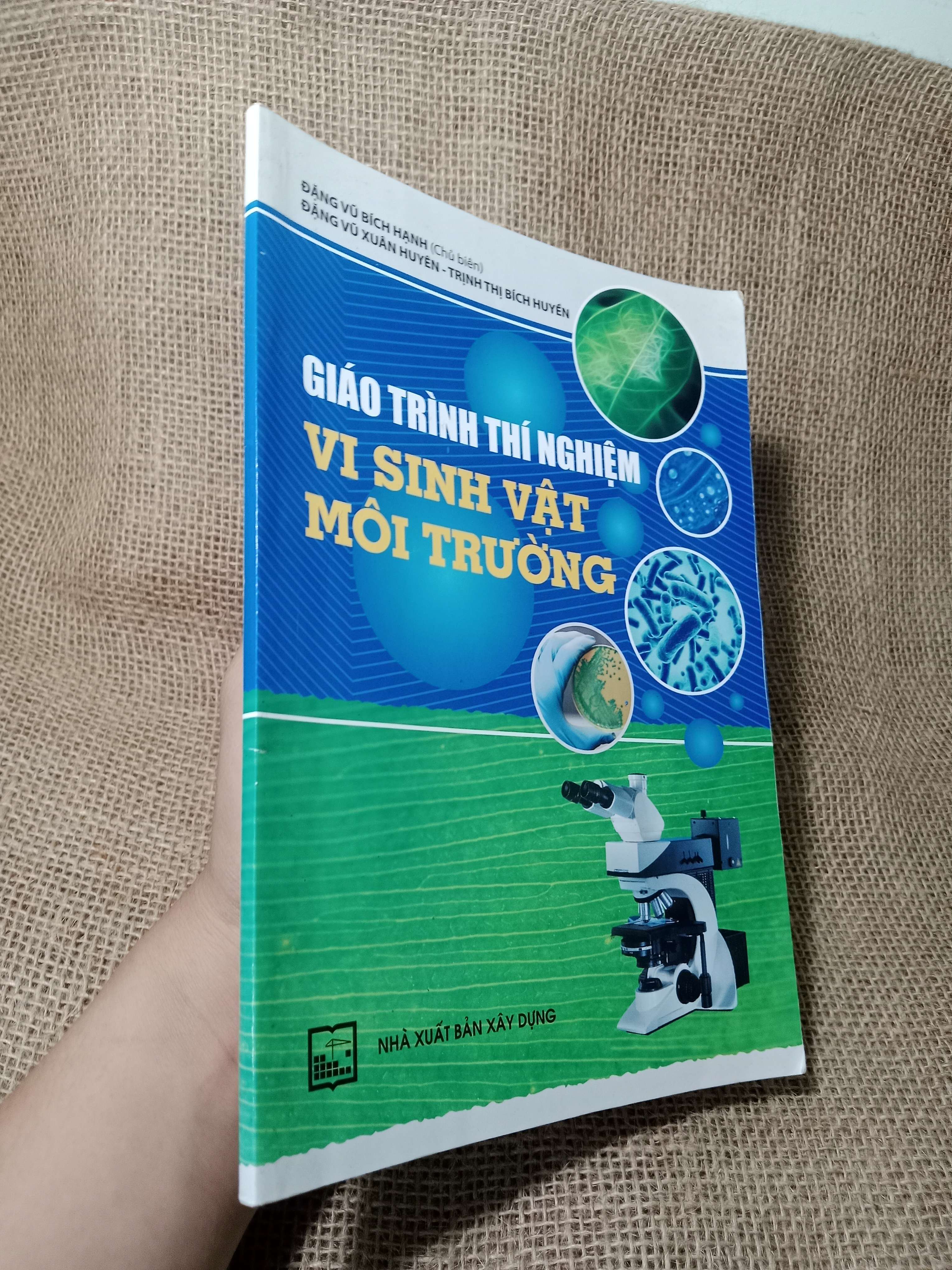 Giáo trình thí nghiệm vi sinh vật môi trường - Đặng Vũ Bích Hạnh 2015 mới 80% (Giáo trình đại học - cao đẳng) HCM