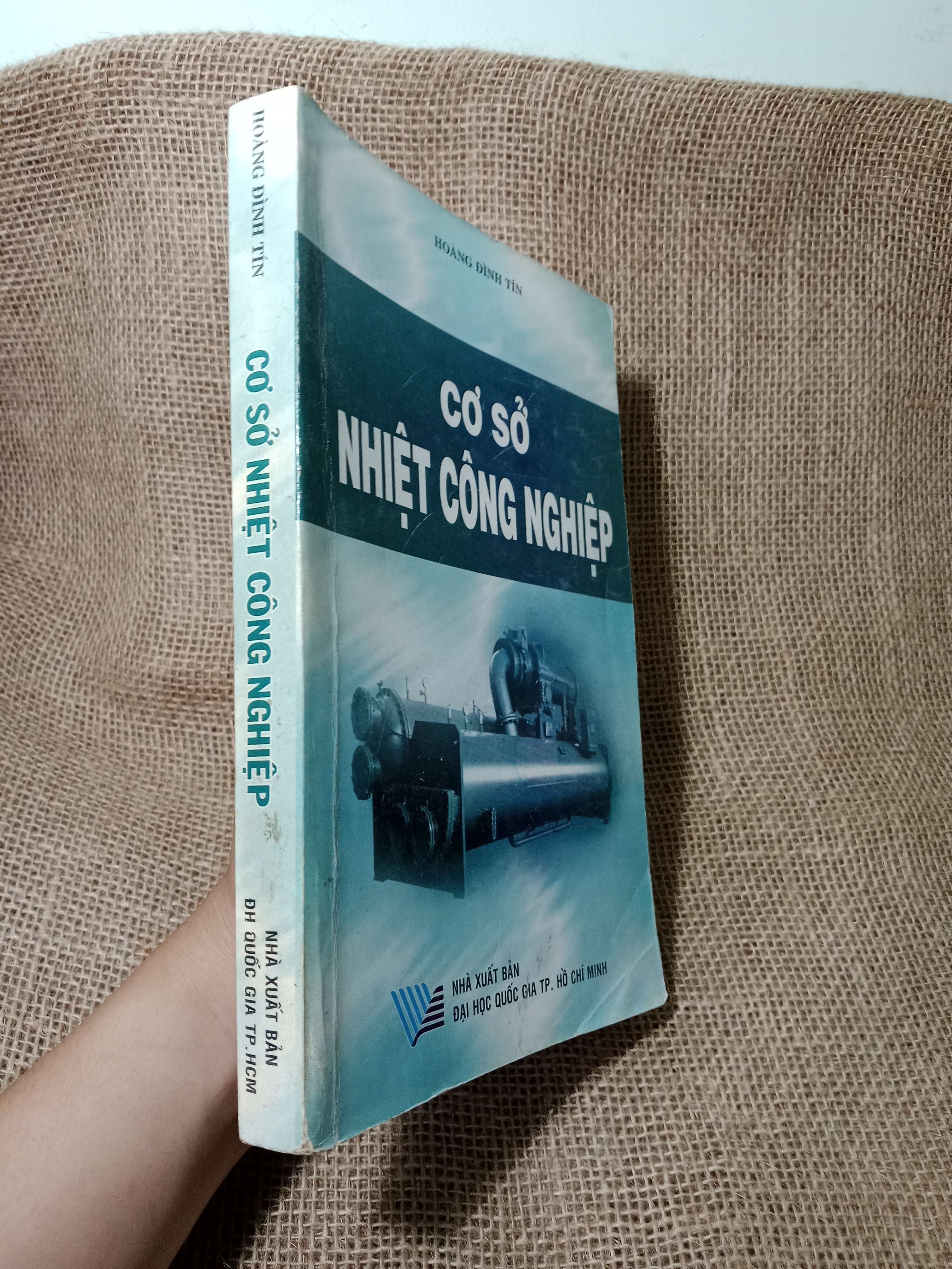 Cơ sở nhiệt công nghiệp - Hoàng Đình Tín 2006 mới 70% , highlight (Giáo trình đại học - cao đẳng) HCM