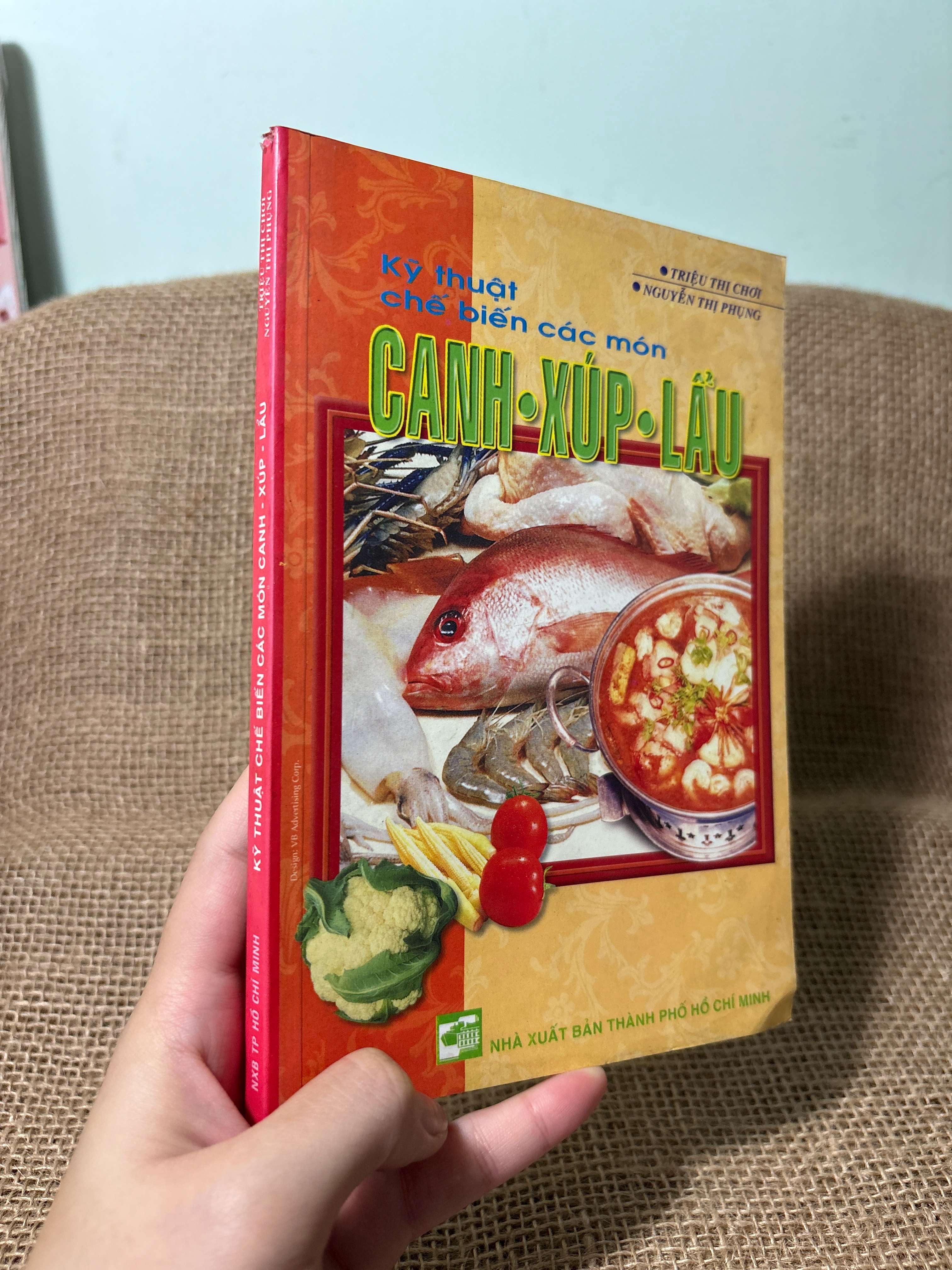 Kỹ thuật chế biến các món canh-xúp-lẩu - Triệu Thị Chơi 2004 mới 80% (Sách kiến thức tổng hợp) HLSC