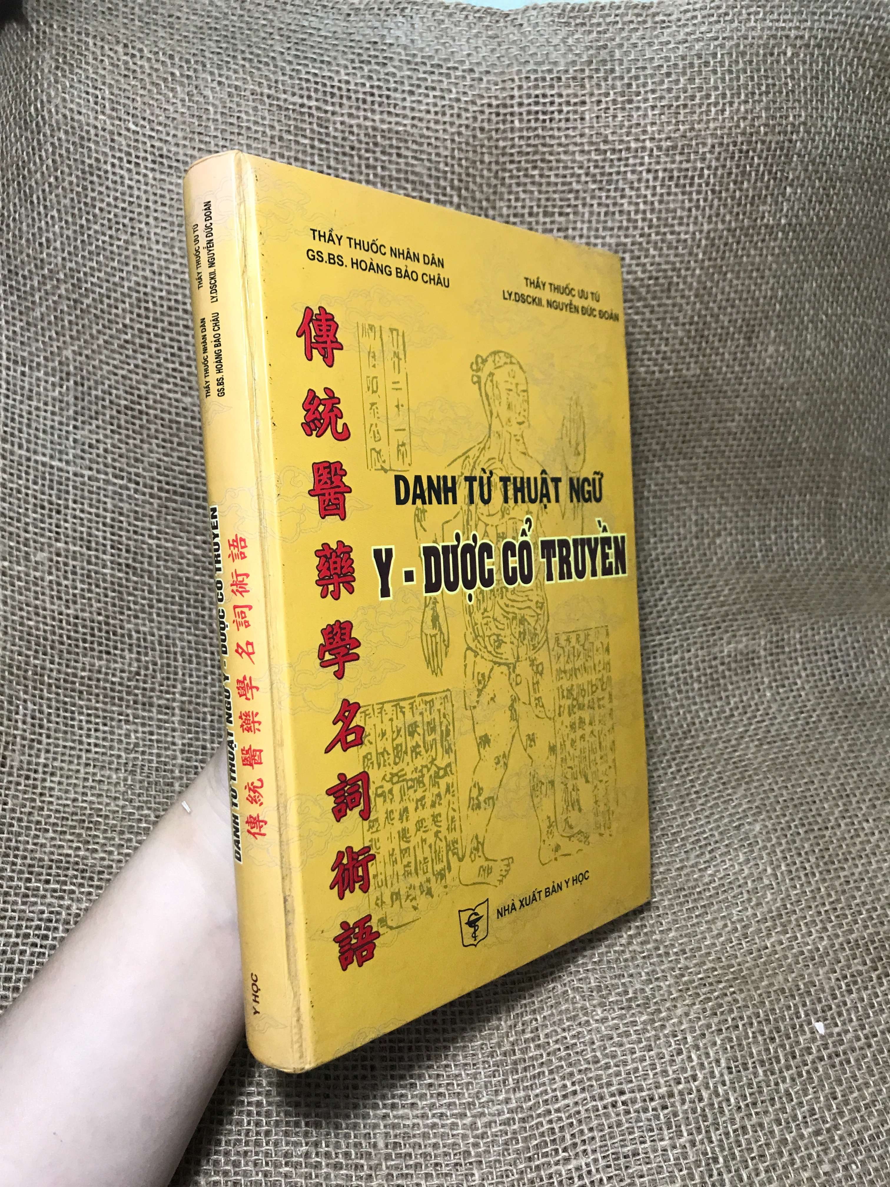 Danh từ thuật ngữ Y - Dược cổ truyền - Hoàng Bảo Châu, Nguyễn Đức Đoàn 2007 bìa cứng mới 80% (Sách Y học - Sức khỏe - Thể thao) HCM
