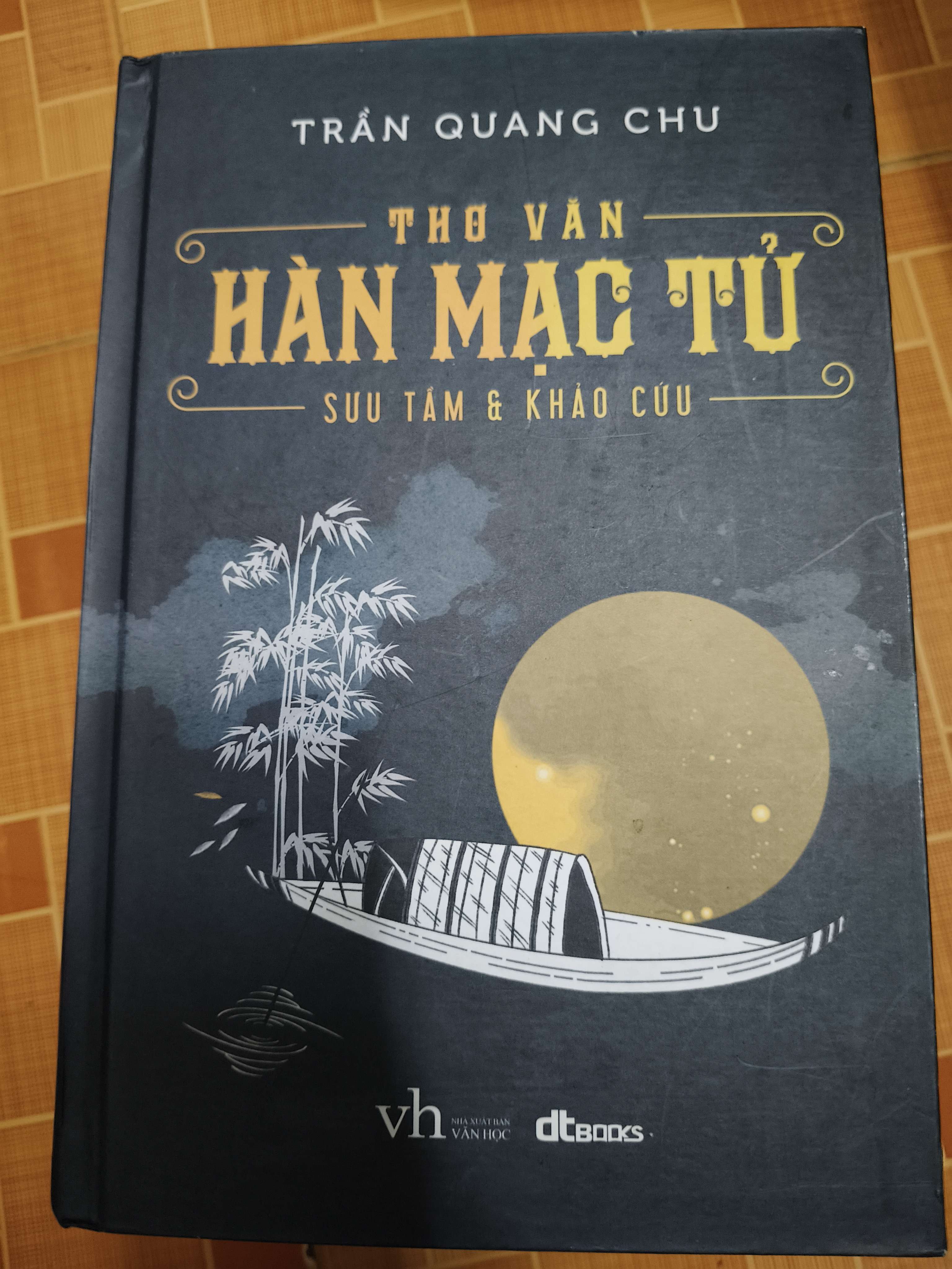 Thơ văn Hàn Mạc Tử  sưu tầm và khảo cứu - Xb 2018 - 668 trang (Sách văn học) ANTQ