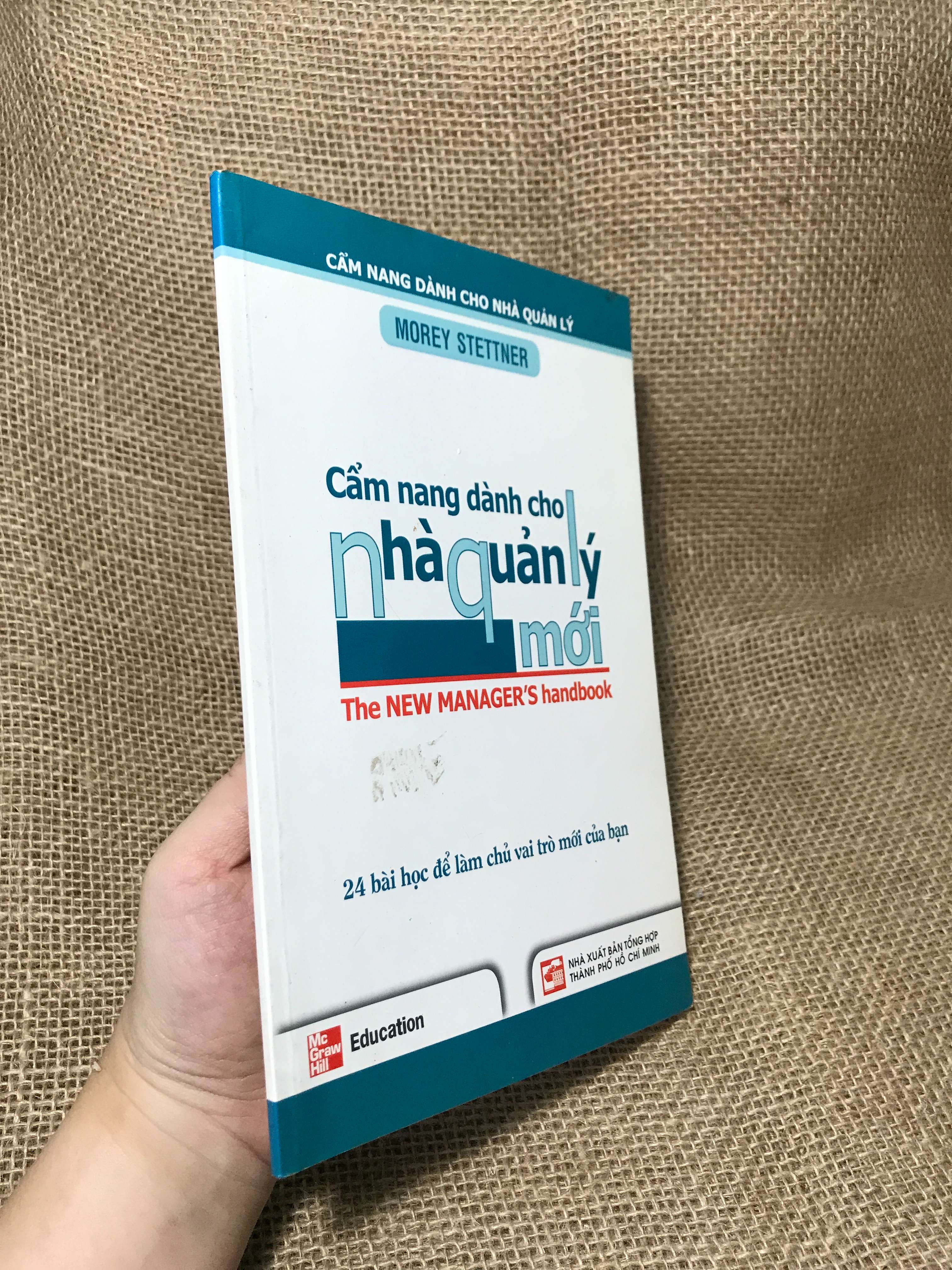 Cẩm nang dành cho nhà quản lý mới - Morey Stettner 2007 mới 80% (Quản lý) HCM