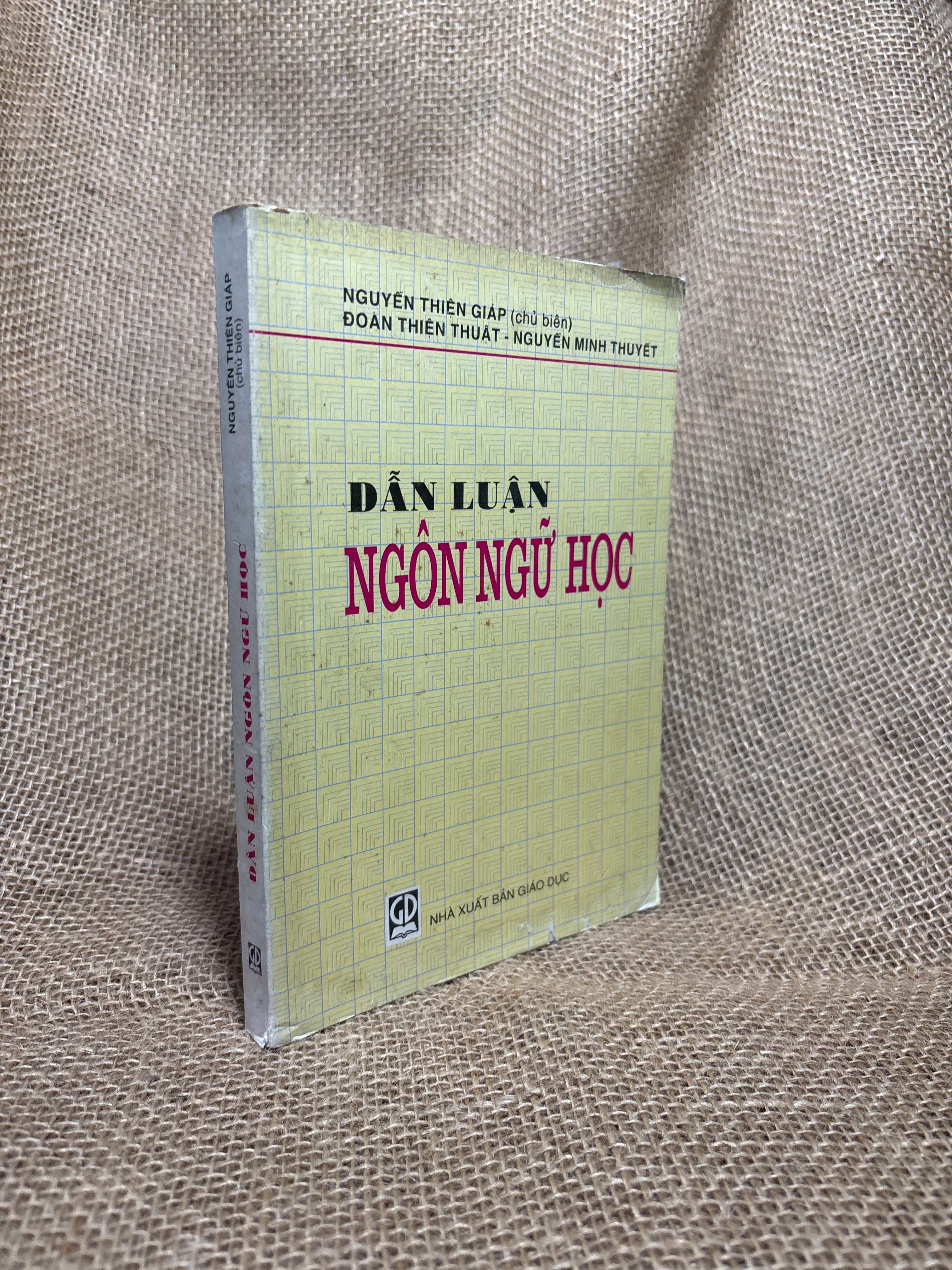 Dẫn luận ngôn ngữ học - Nguyễn Thiện Giáp 2005 mới 80% (Sách giáo khoa - giáo trình) HCM